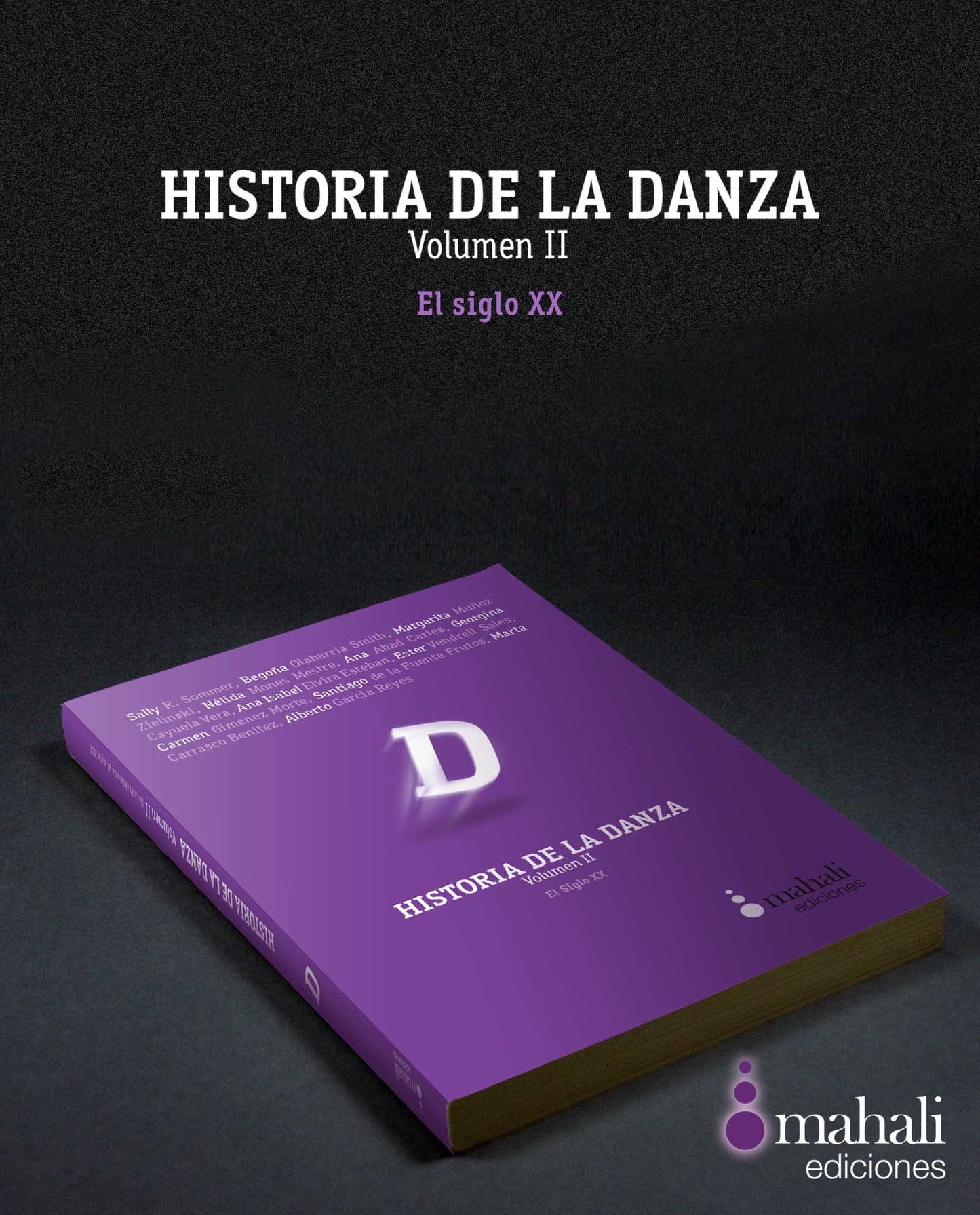 Libro: Historia de la danza. Volumen 2: El siglo XX