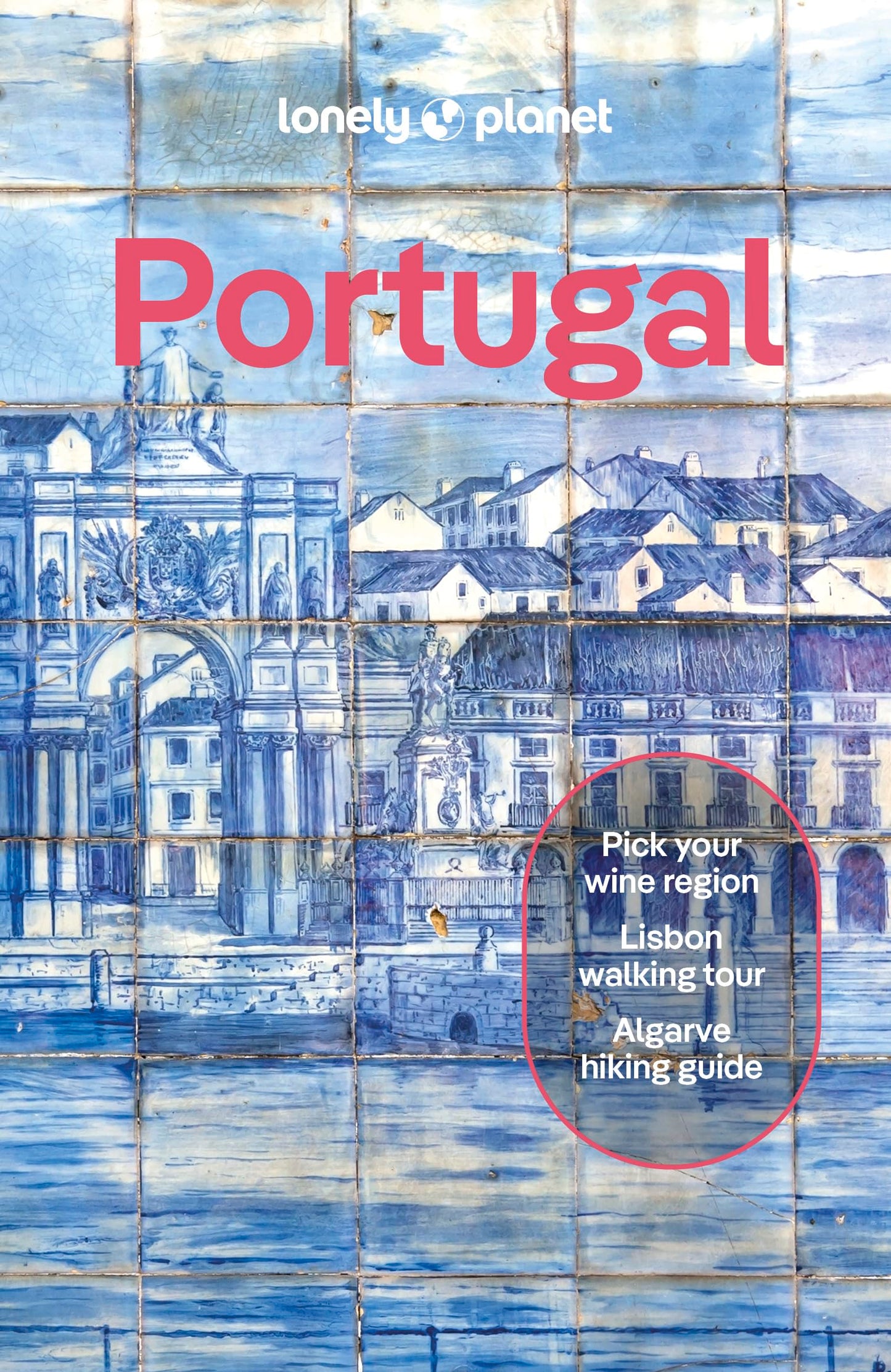 Libro: Lonely Planet Portugal: 2025 - 2026 Travel Guide | Plan the Trip of a Lifetime | Detailed Itineraries & Maps | Insider Tips | Covers Lisbon, Algarve, Alentejo, Porto and more