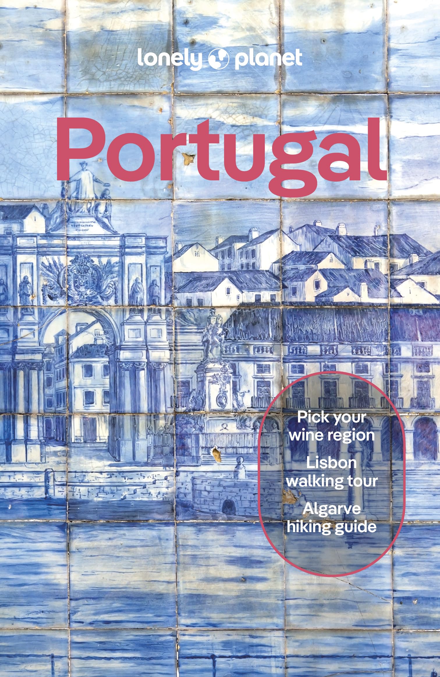 Libro: Lonely Planet Portugal: 2025 - 2026 Travel Guide | Plan the Trip of a Lifetime | Detailed Itineraries & Maps | Insider Tips | Covers Lisbon, Algarve, Alentejo, Porto and more