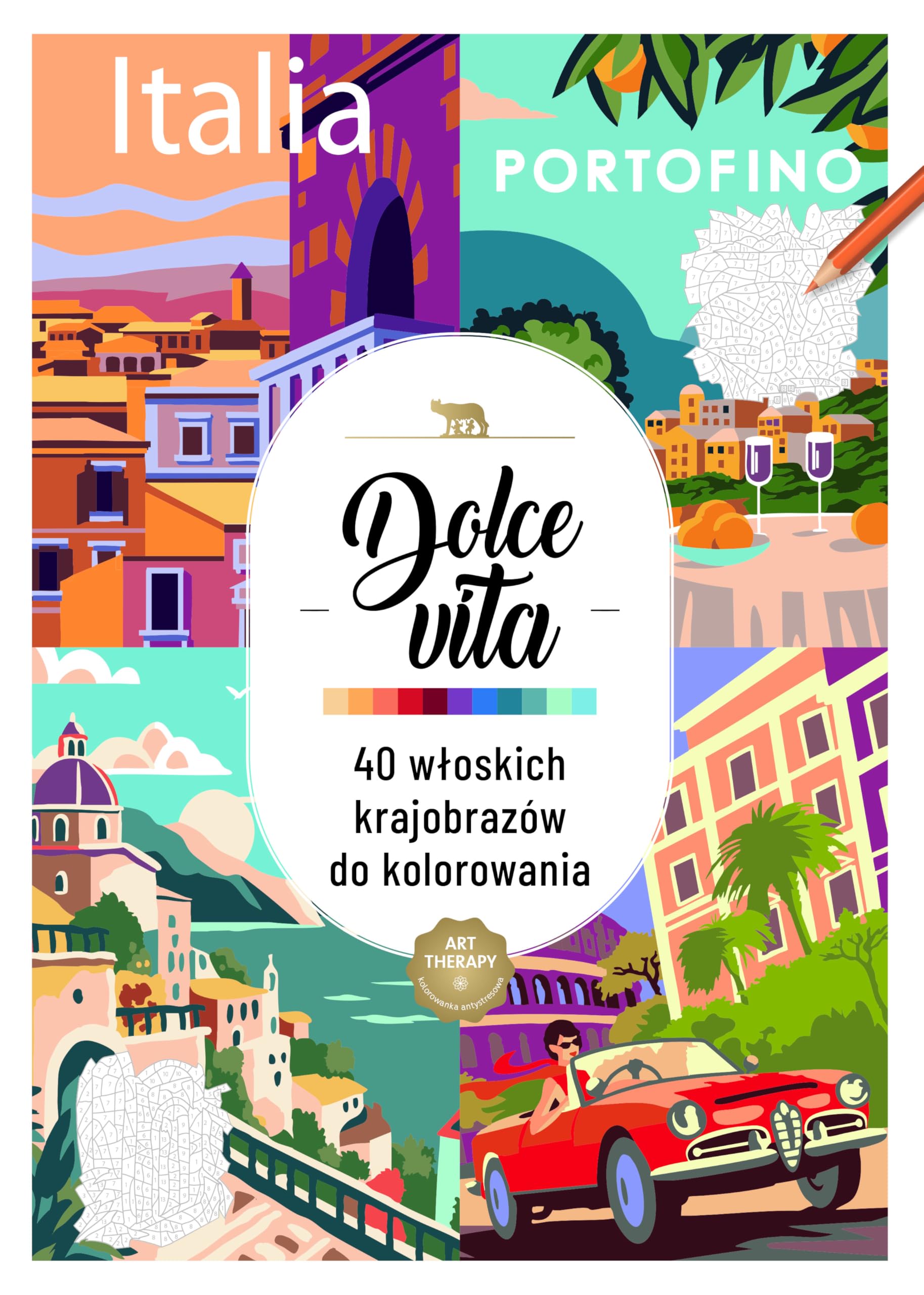 Libro: Art therapy. Kolorowanka antystresowa. Dolce vita.: 40 włoskich krajobrazów do kolorowania
