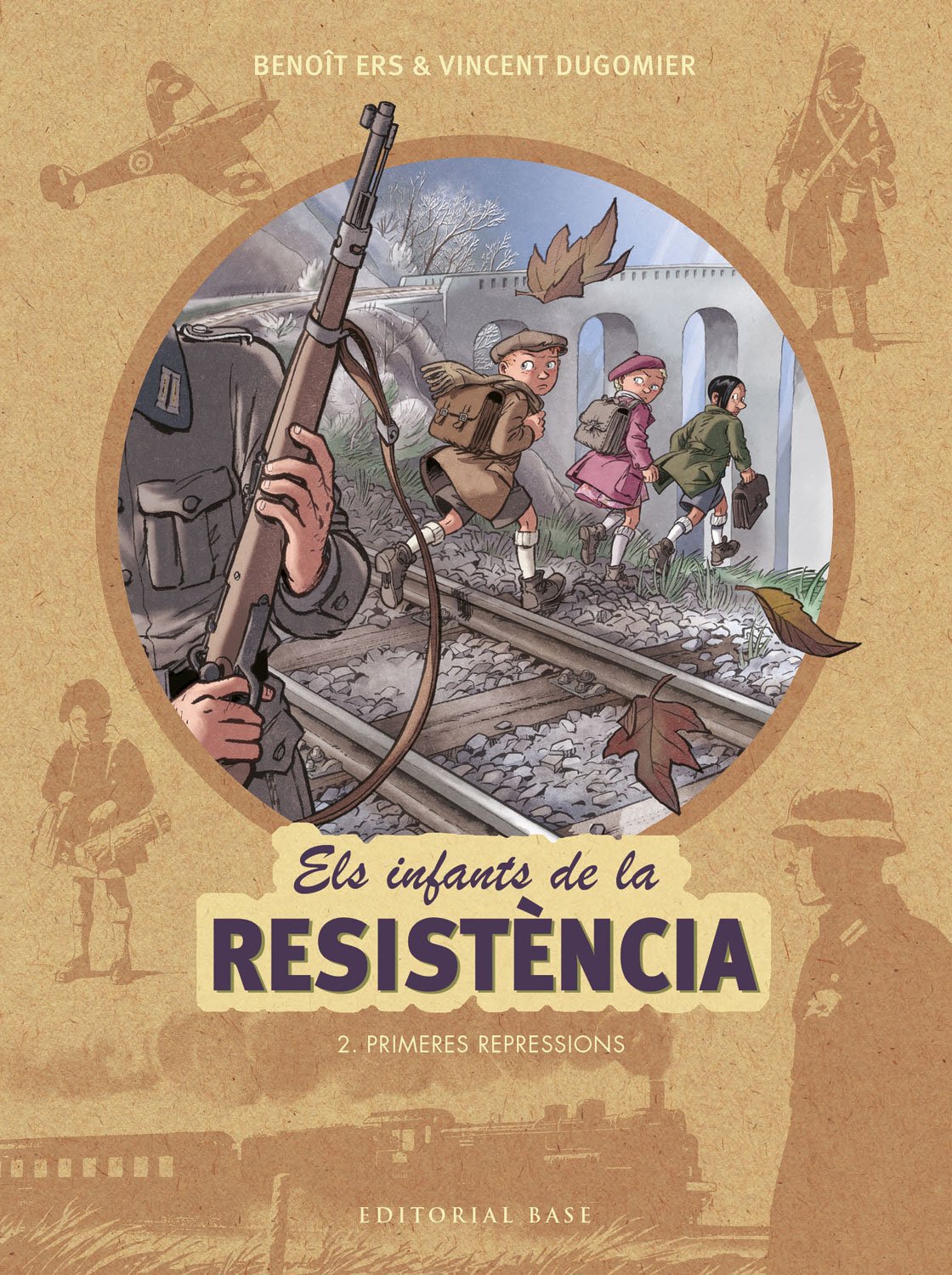 Libro: Els infants de la Resistència 2. Primeres repressions