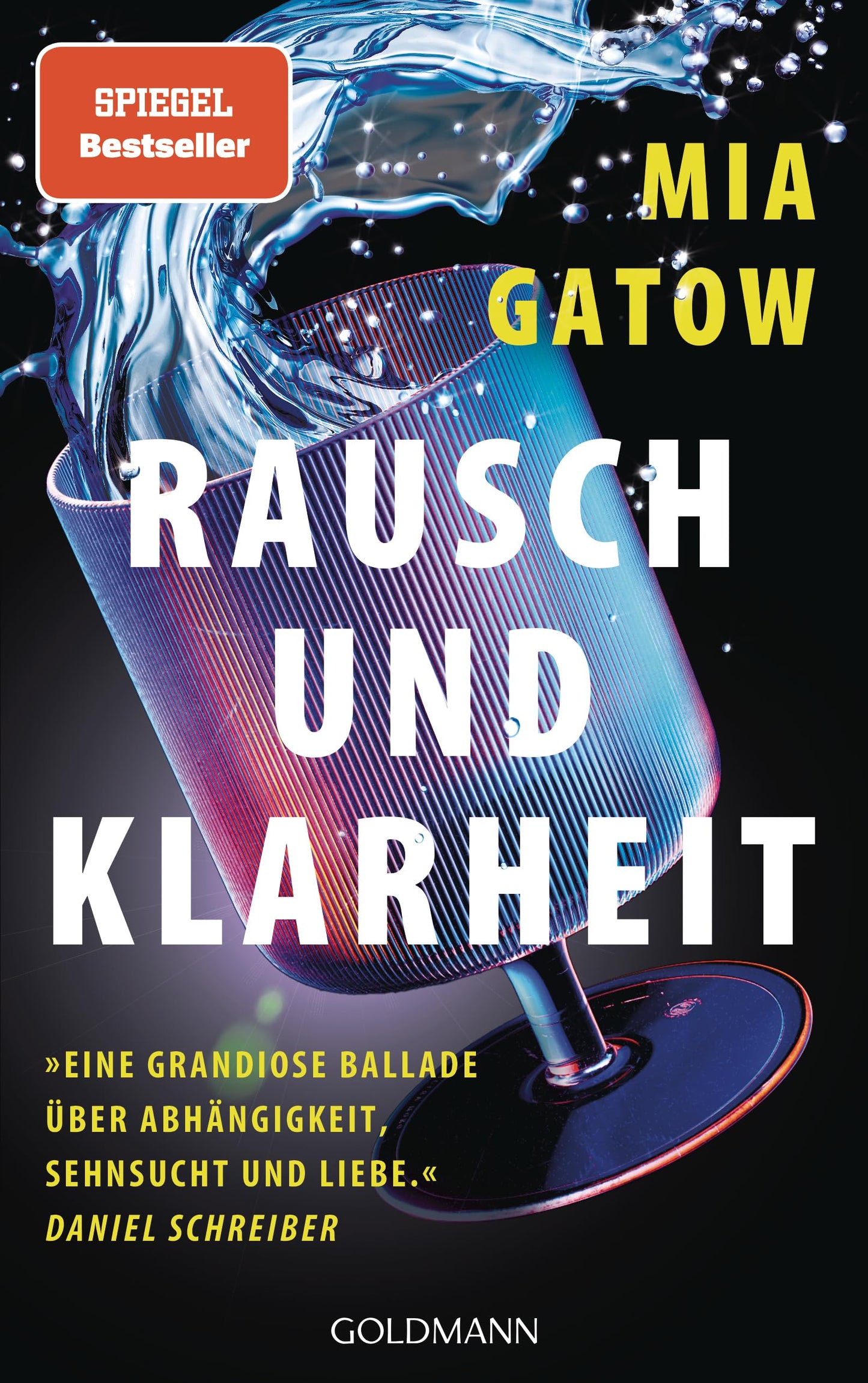 Libro: Rausch und Klarheit: Der Alkohol, meine Familie, die Gesellschaft und ich - 'Eine grandiose Ballade - über Abhängigkeit, Sehnsucht und Liebe' - Daniel Schreiber - SPIEGEL-Bestseller