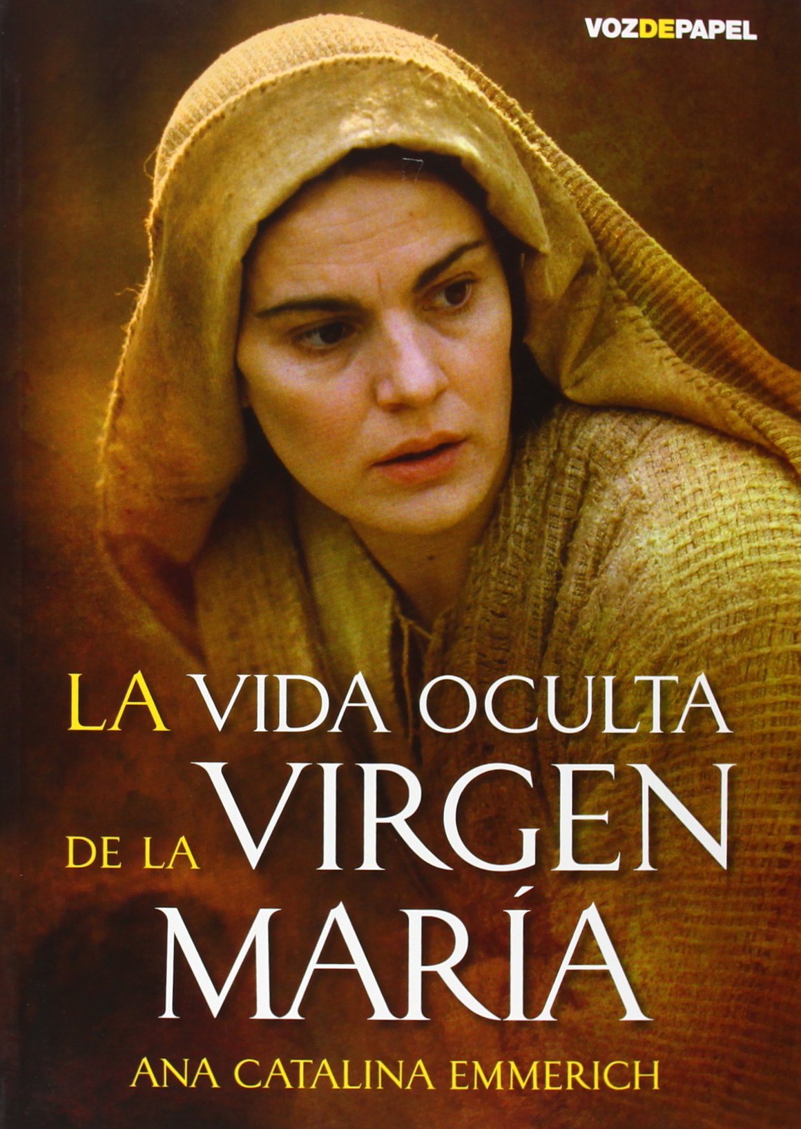 Libro: LA VIDA OCULTA DE LA VIRGEN MARÍA 14ª EDICIÓN