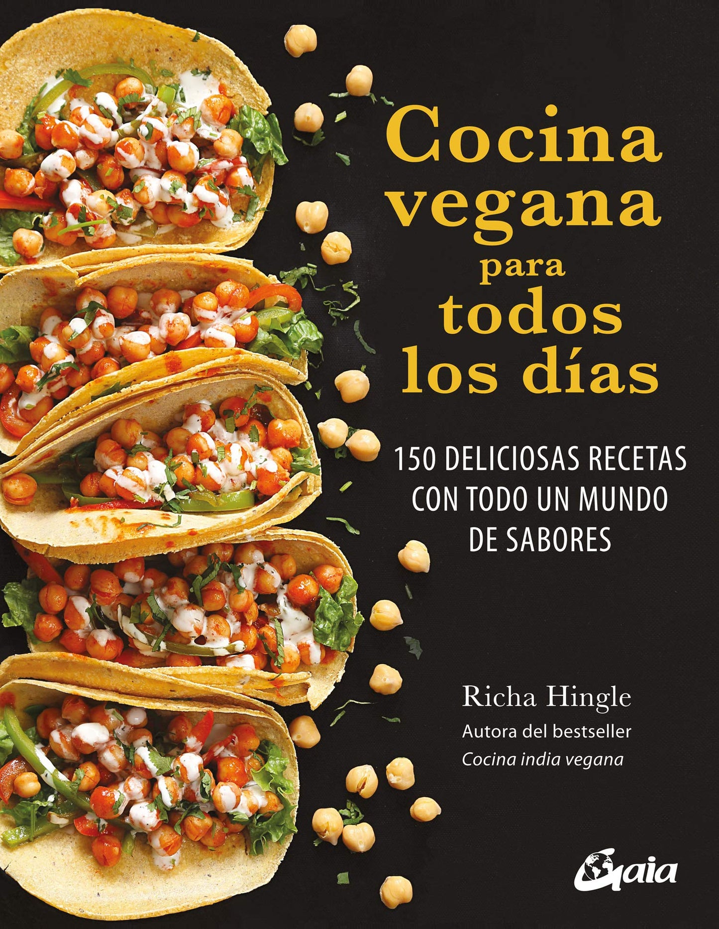 Libro: Cocina vegana para todos los días: 150 deliciosas recetas con todo un mundo de sabores