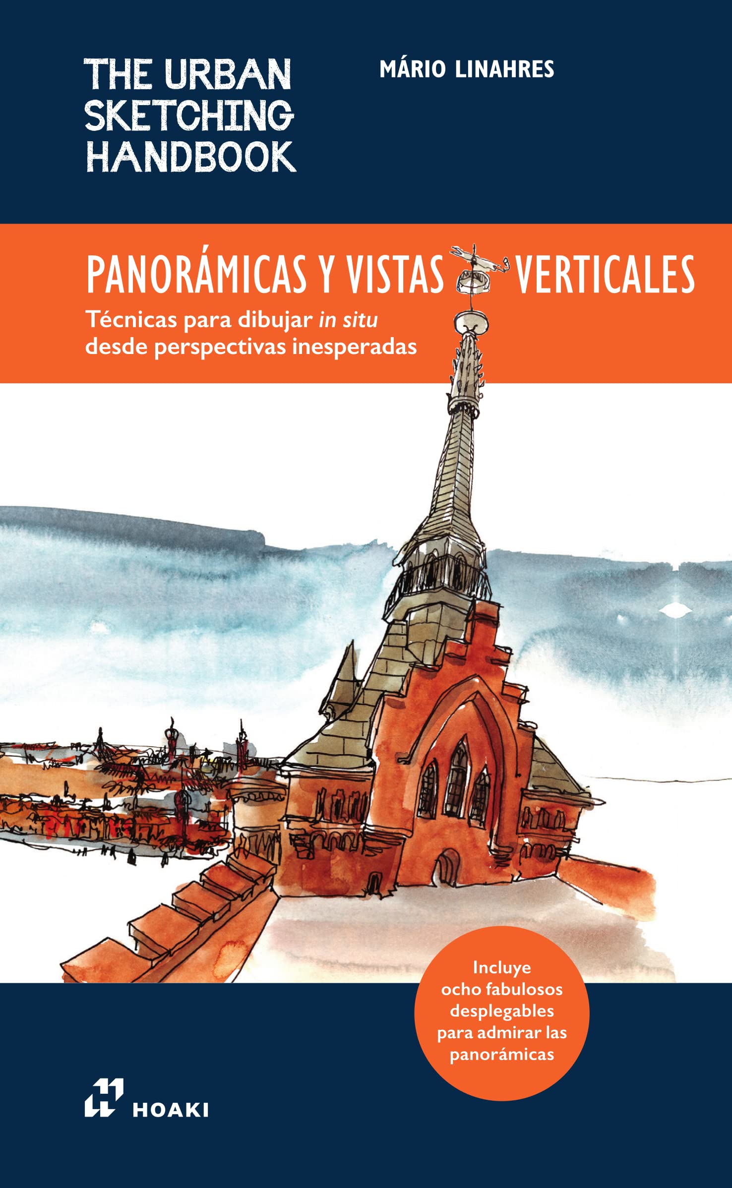 Libro: The Urban Sketching Handbook: Panorámicas y vistas verticales: Técnicas para dibujar in situ desde perspectivas inesperadas