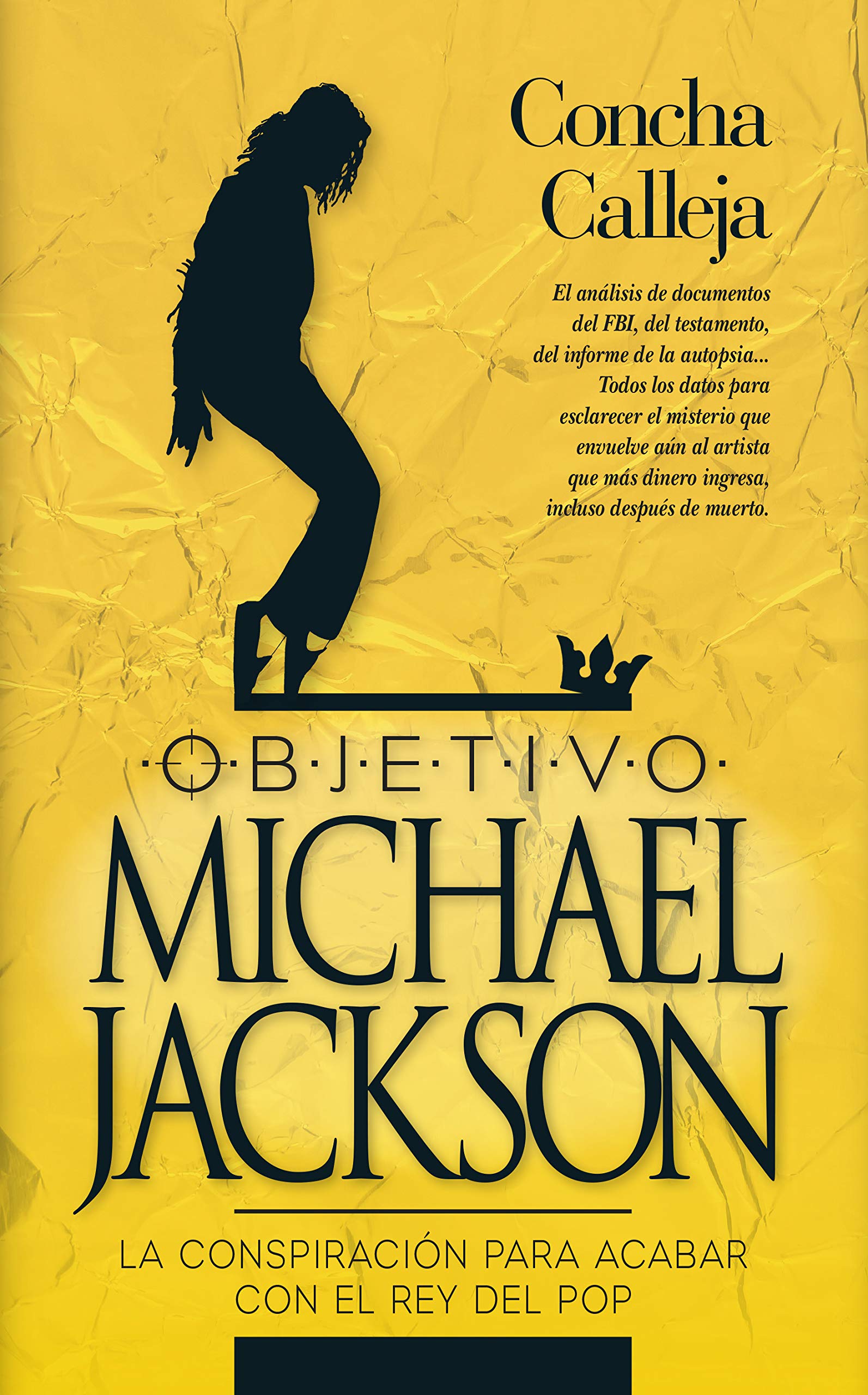 Objetivo Michael Jackson: La conspiración que acabó con la estrella del pop (Sociedad actual)