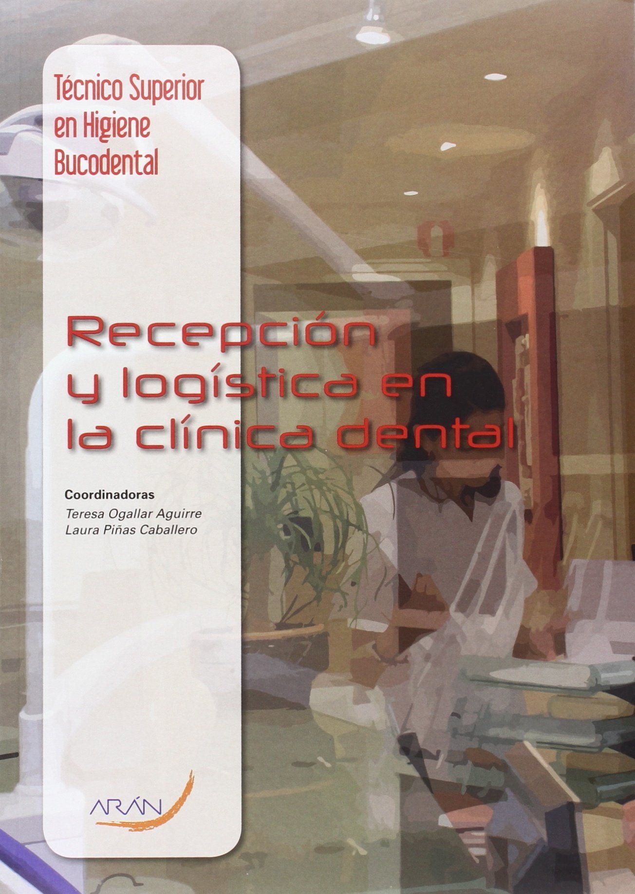 Libro: Recepción y logística en la clínica dental
