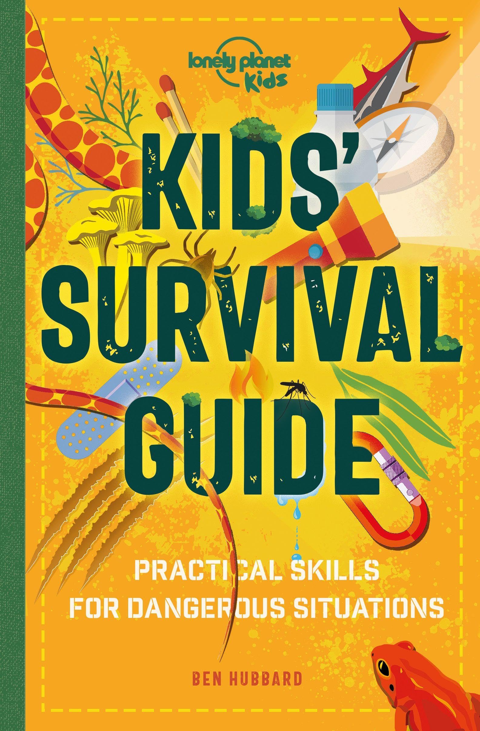 Libro: Lonely Planet Kids Kids' Survival Guide: Practical Skills for Intense Situations: 1: Learn How to Survive a Shark Attack, Read a Map & Build a ... with Tips & Advice to Navigate the Wilderness