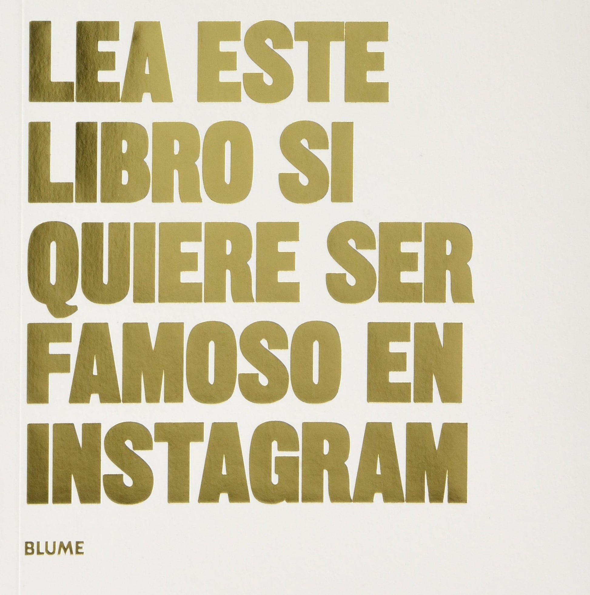 Libro: Lea este libro si quiere ser famoso en Instagram