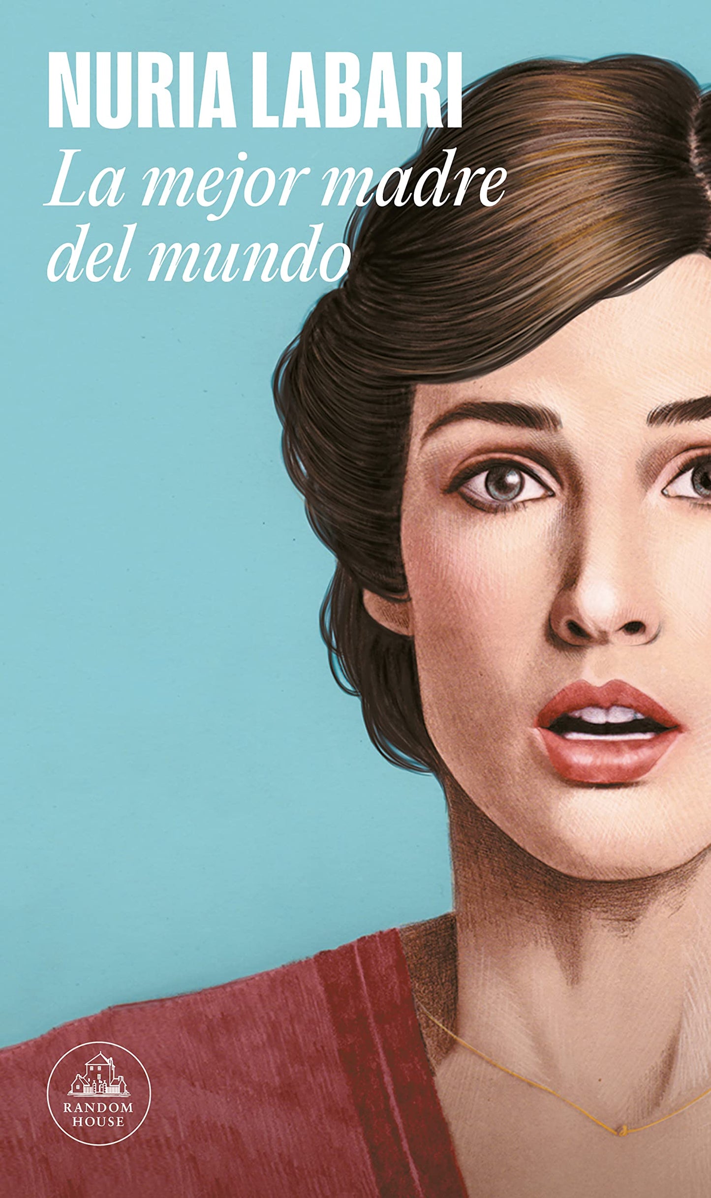 Libro: La mejor madre del mundo / The Best Mother in the World (Spanish Edition)