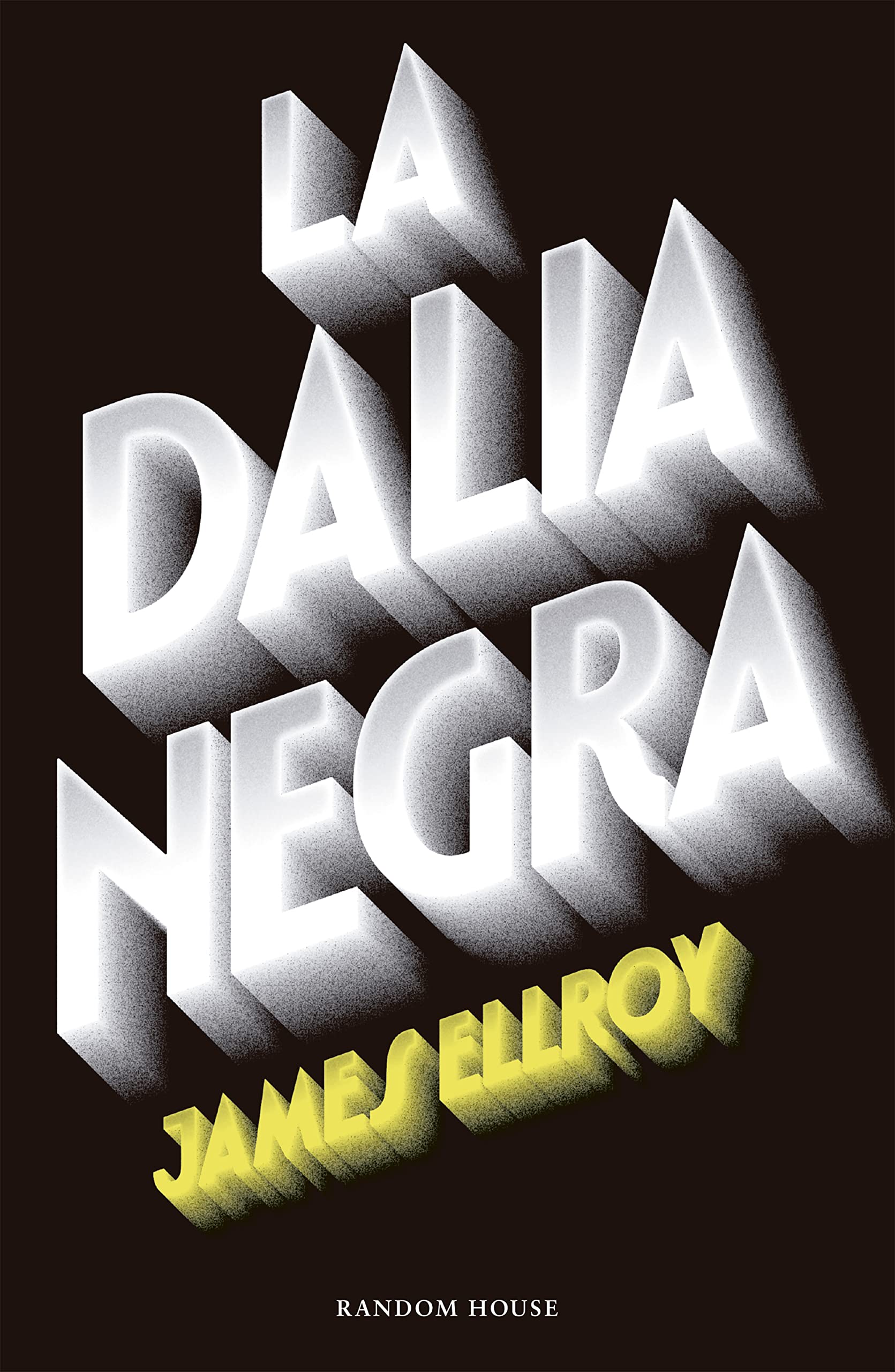 Libro: La Dalia Negra (Cuarteto de Los Ángeles 1) (Random House)