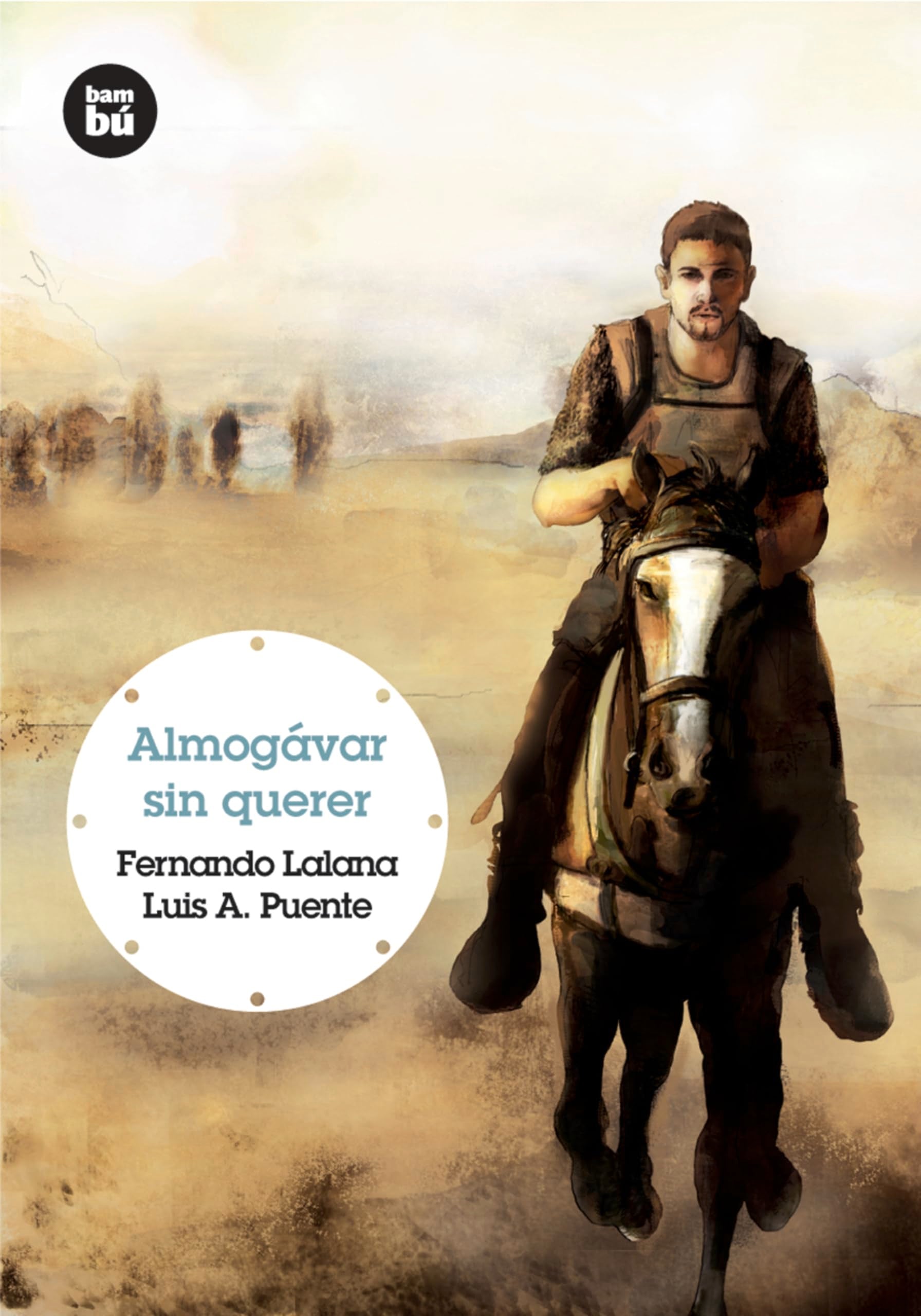 Libro: Almogávar sin querer (Biblioteca Fernando Lalana)