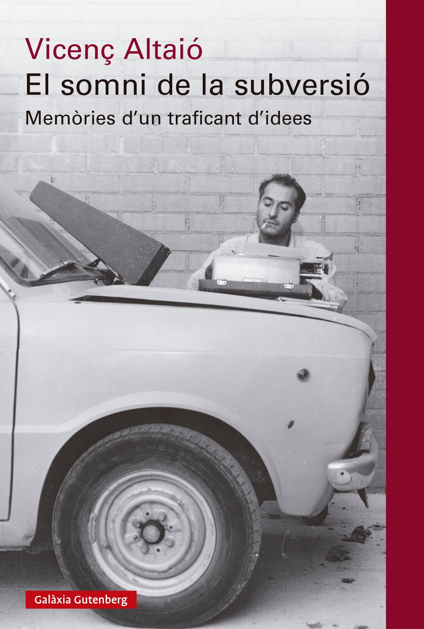 Libro: El somni de la subversió: Memòries d'un traficant d'idees