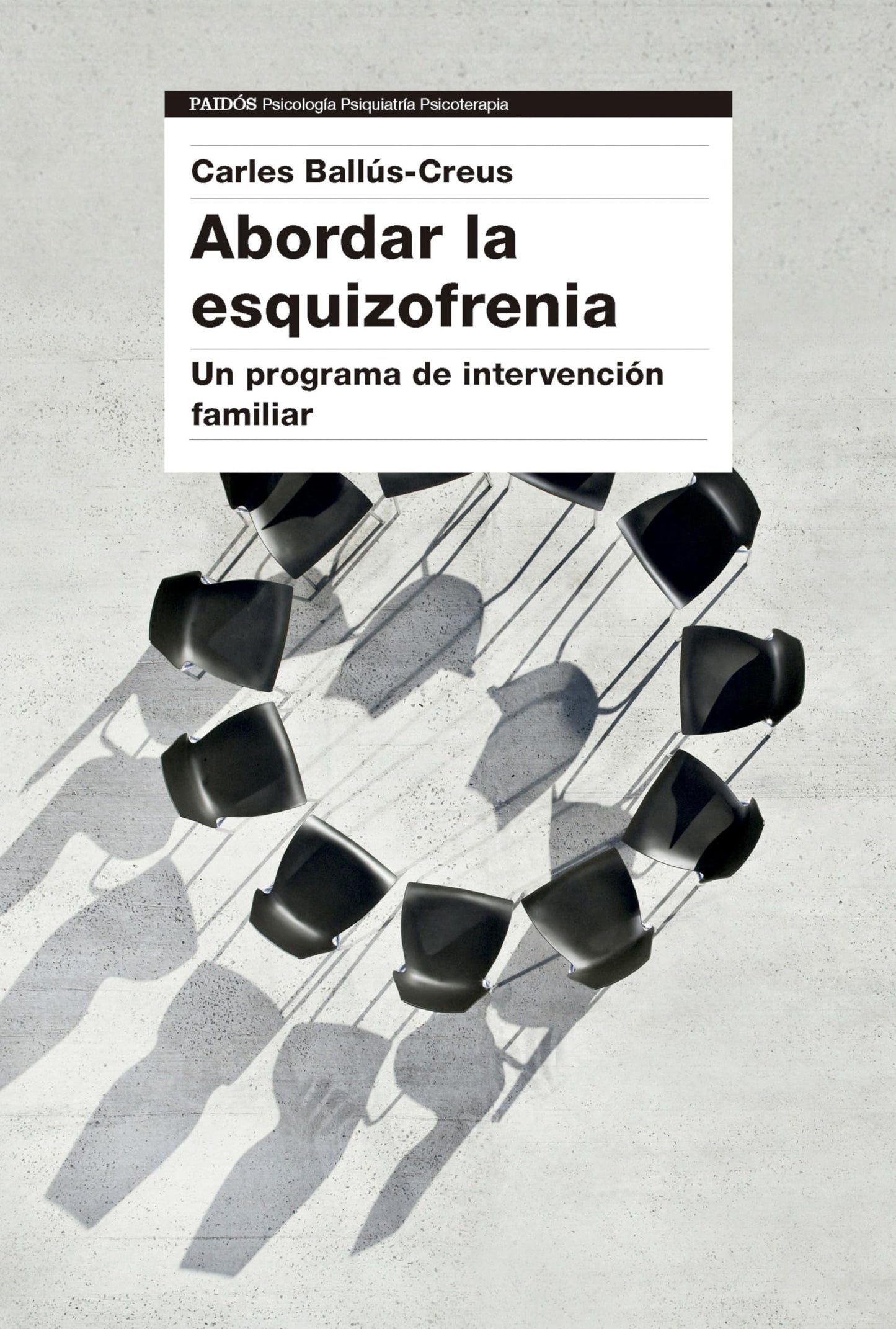 Libro: Abordar la esquizofrenia: Un programa de intervención familiar