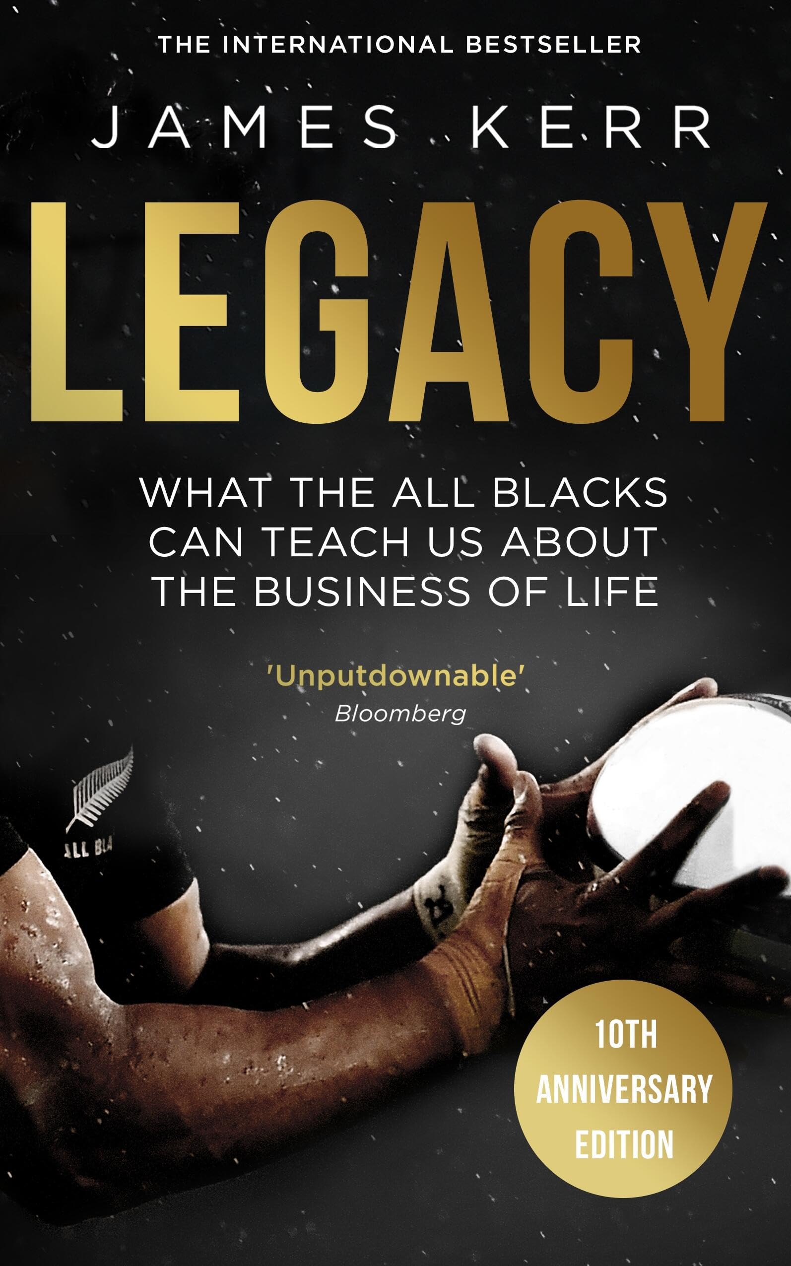 Libro: Legacy. What The All Blacks Can Teach Us: What The All Blacks Can Teach Us About The Business Of Life