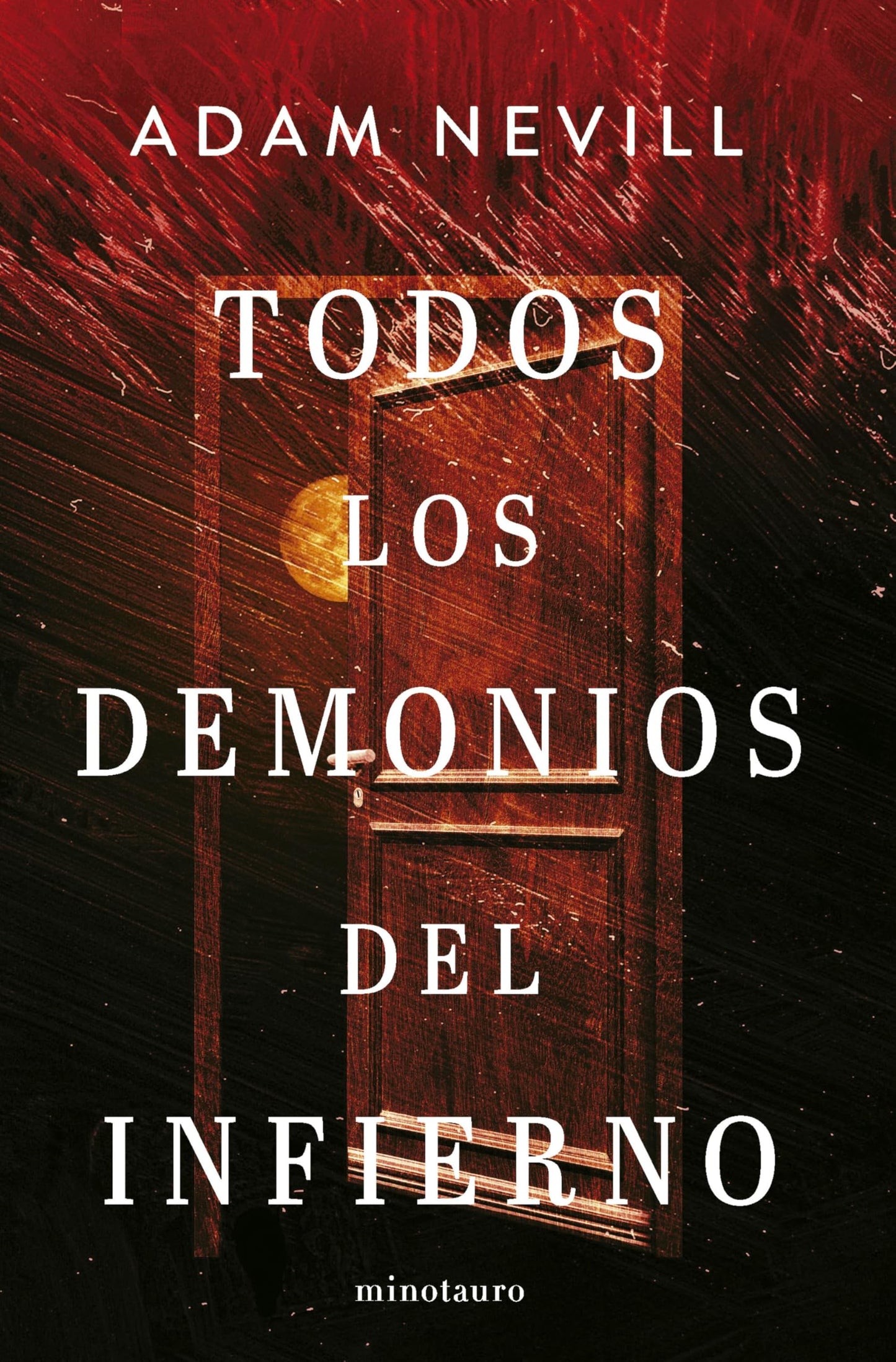 Libro: Todos los demonios del infierno (Biblioteca Adam Nevill)