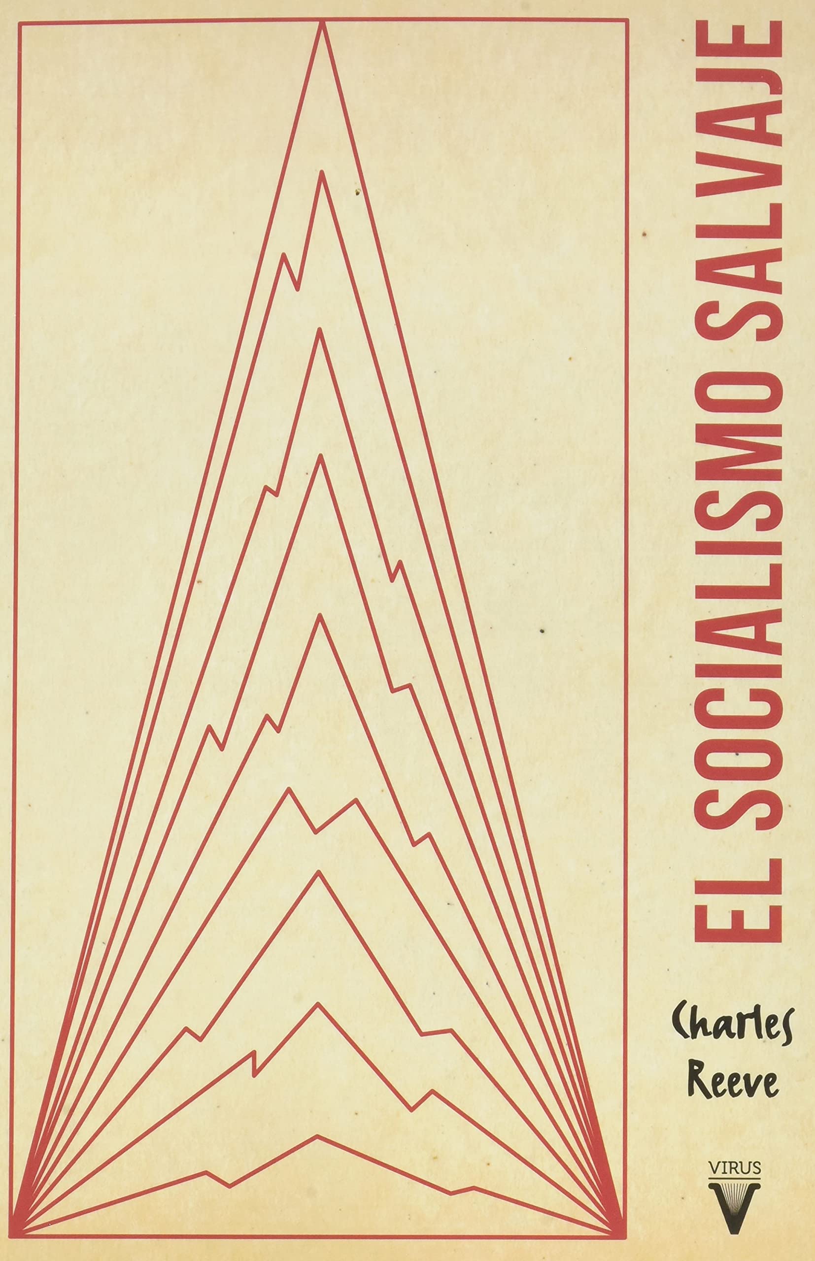 Libro: El socialismo salvaje: Autoorganización y democracia directa desde 1789 hasta nuestros días