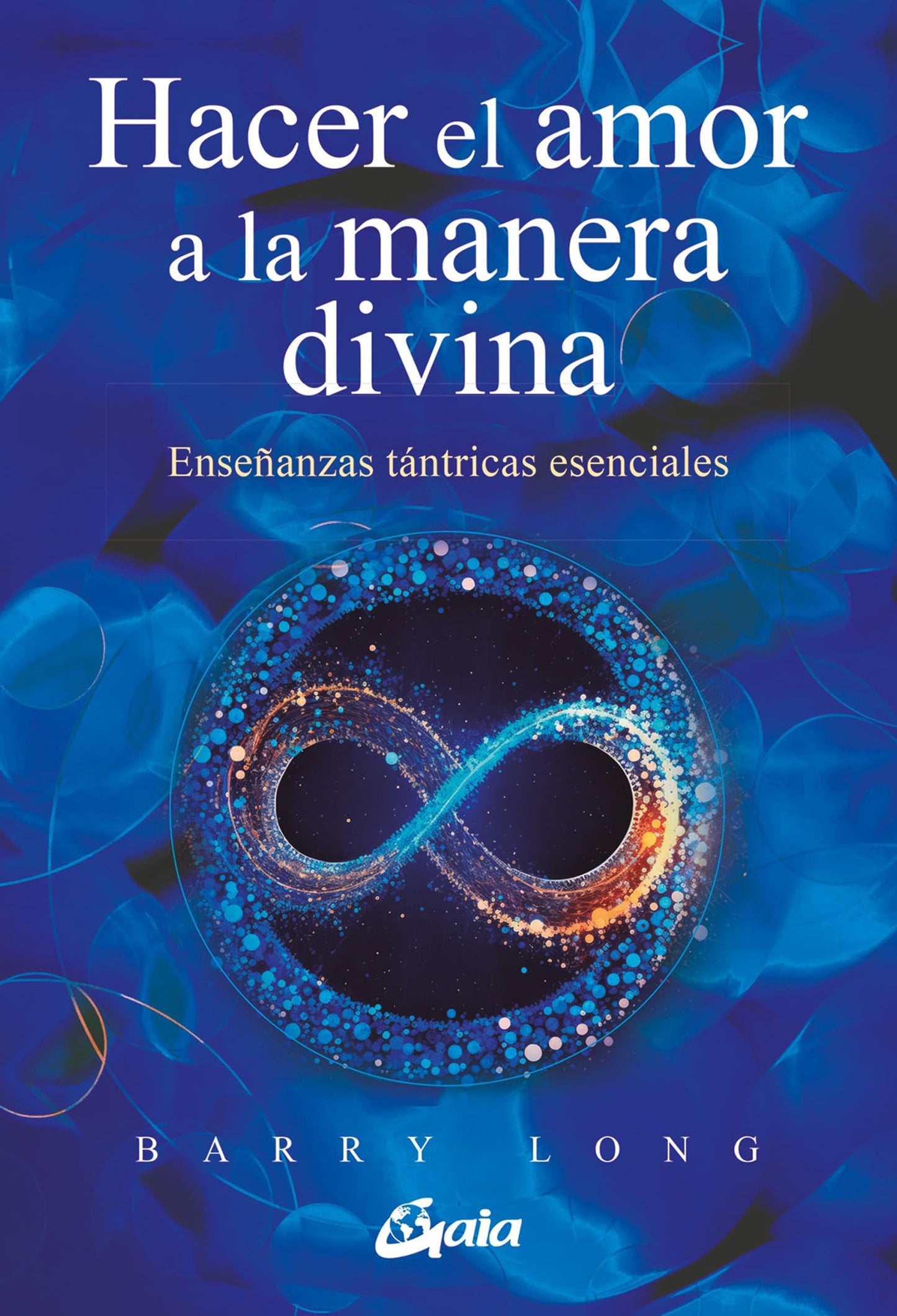 Libro: Hacer el amor a la manera divina: Enseñanzas tántricas esenciales (Espiritualidad)