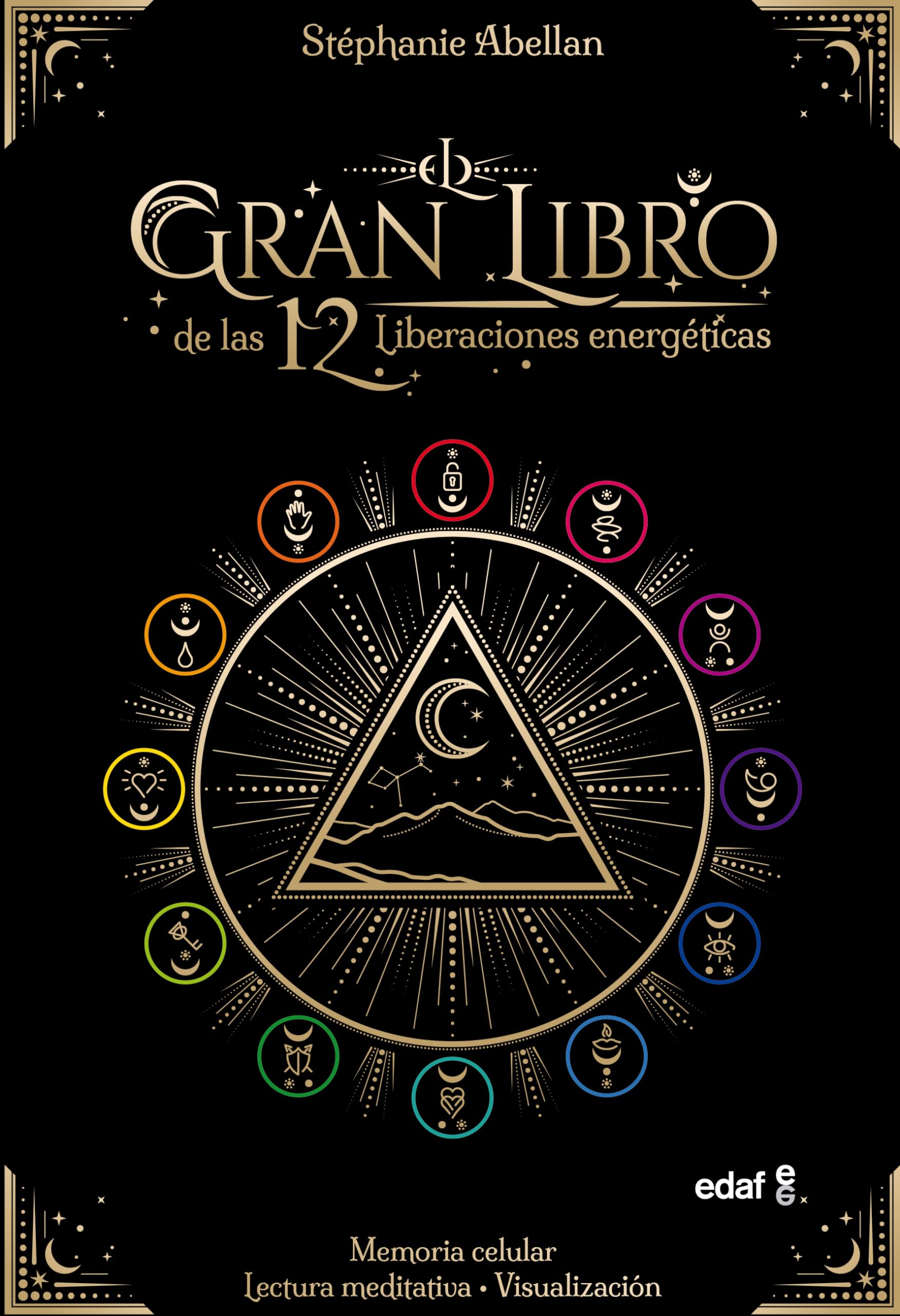 Libro: El gran libro de las 12 Liberaciones energéticas: Memoria celular, lectura meditativa y visual (Nueva era)