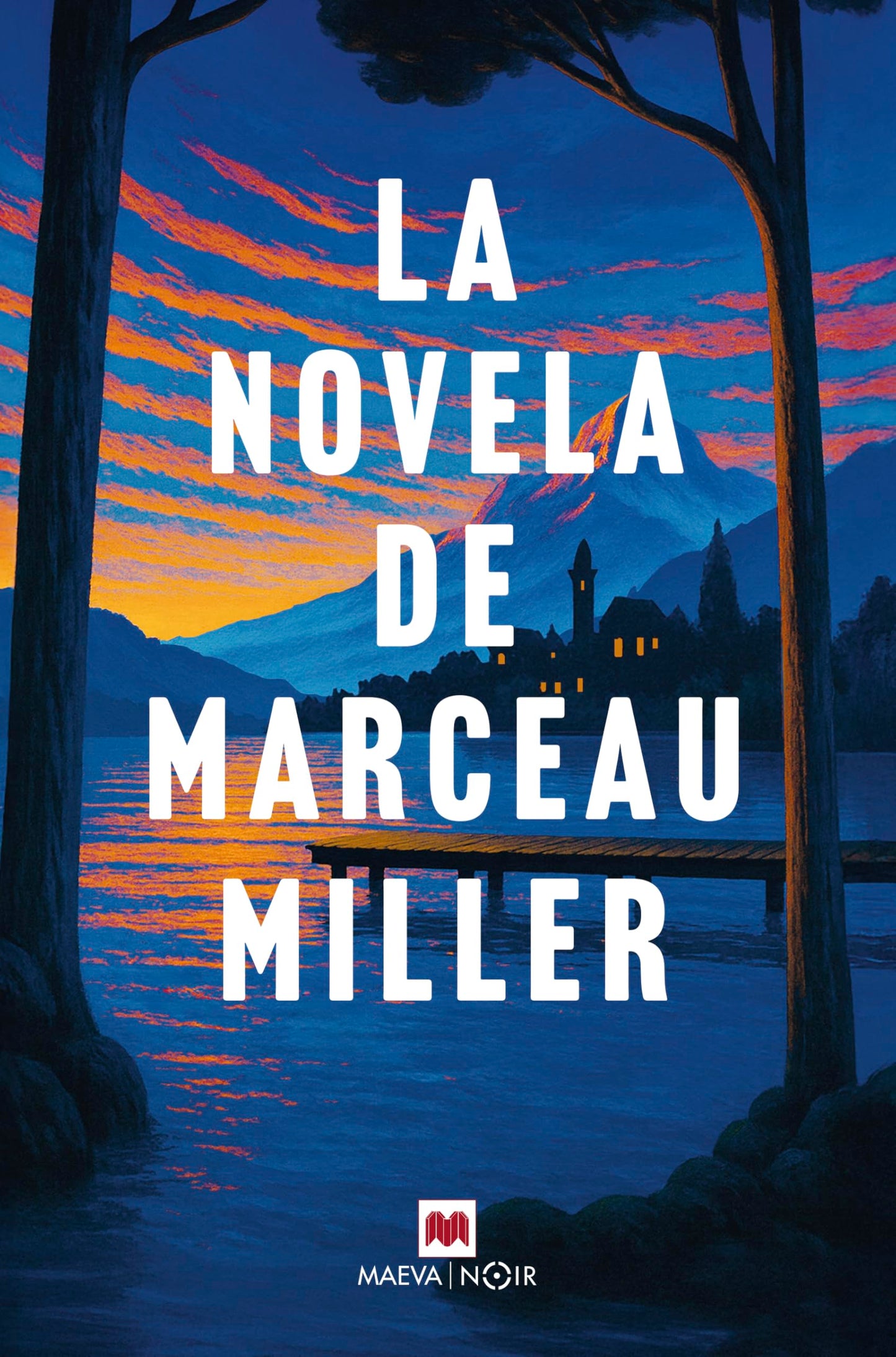 Libro: La novela de Marceau Miller (MAEVA noir)