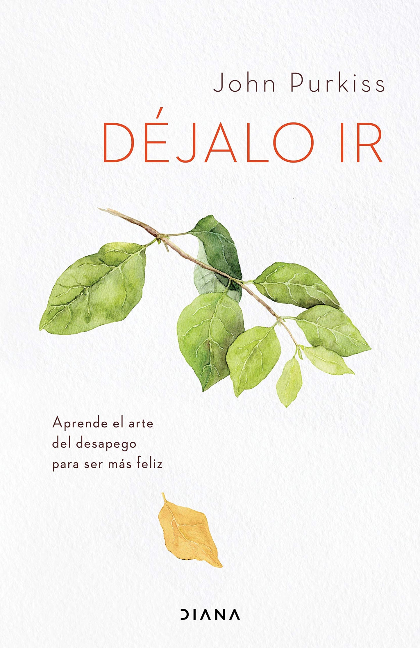 Libro: Déjalo ir: Aprende el arte del desapego para ser más feliz (Autoconocimiento)