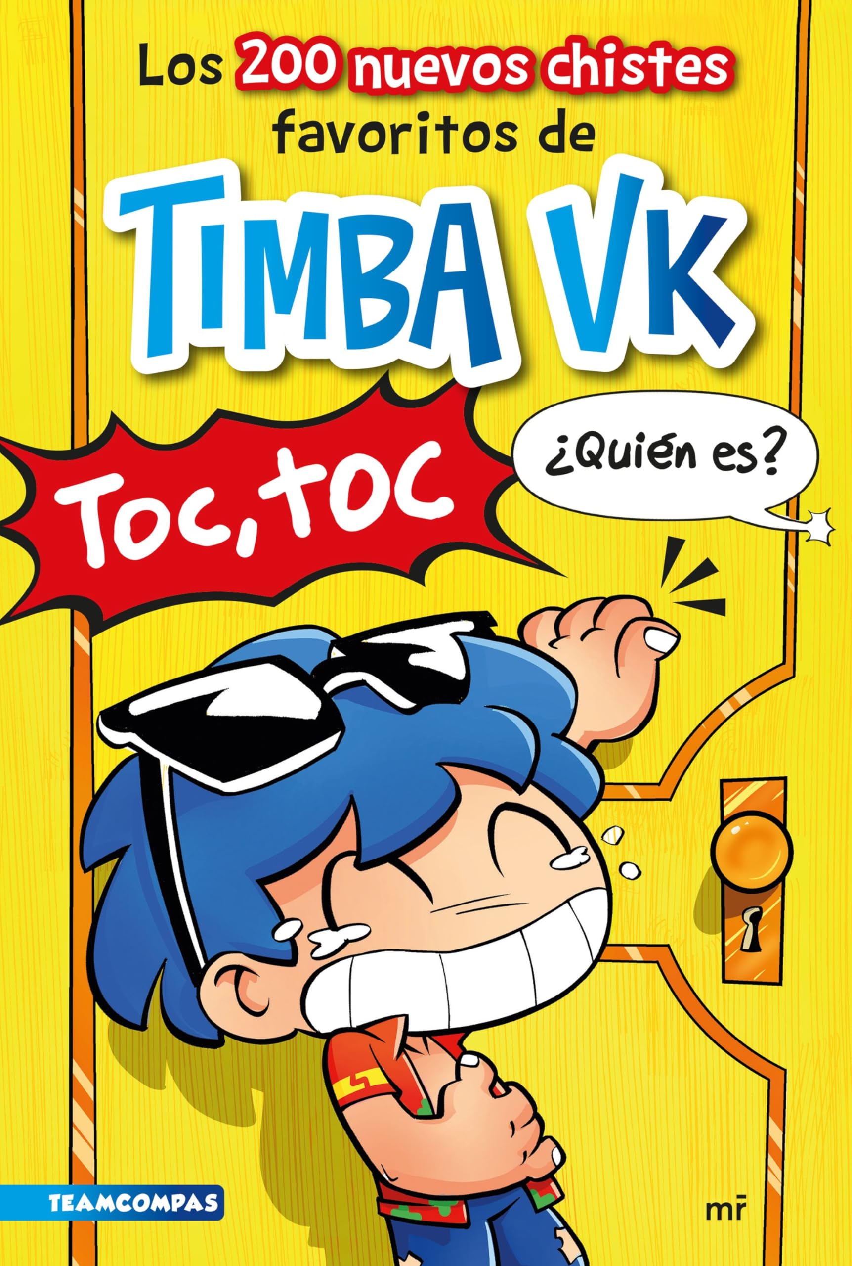 Los 200 nuevos chistes favoritos de Timba Vk: 2 (Universo Compas)