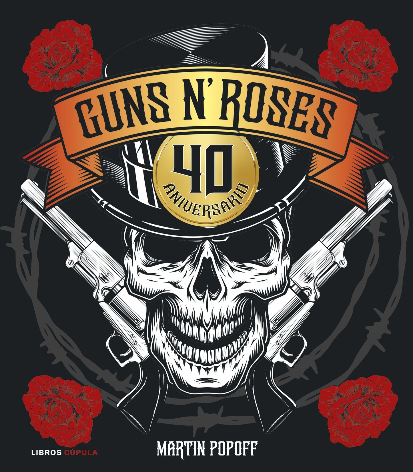 Libro: Guns N' Roses. 40 aniversario (Música y cine)