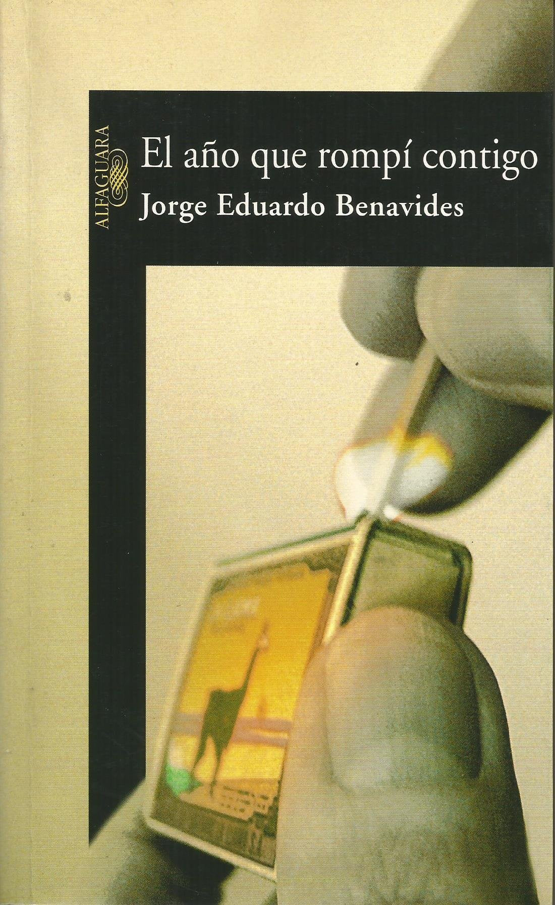 Libro: El Año Que Rompi Contigo/The Year I Left You (Spanish Edition)
