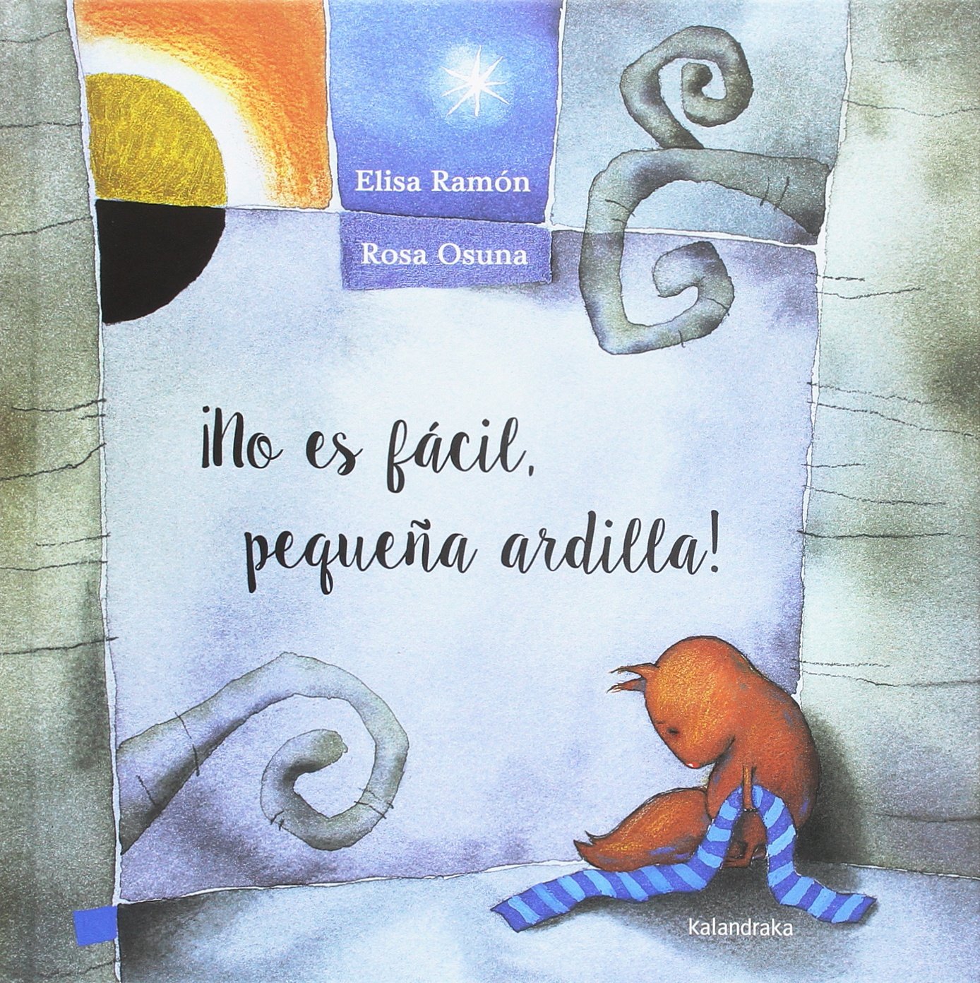Libro: ¡No es fácil pequeña ardilla! (libros para soñar)