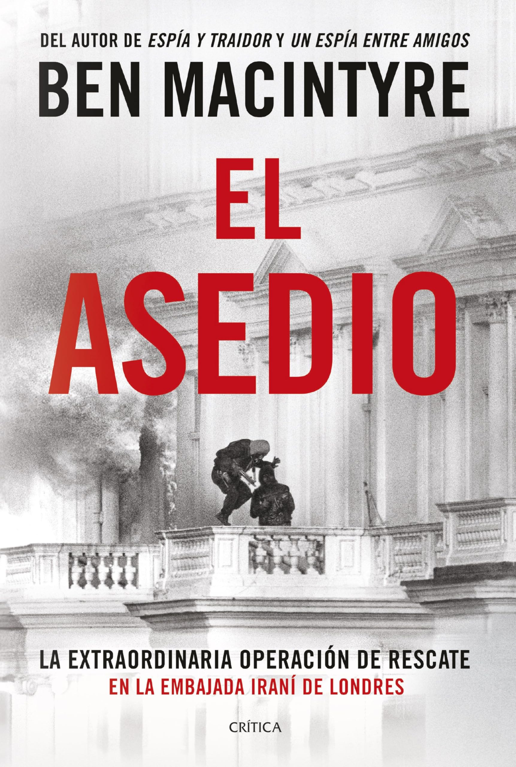 Libro: El asedio: La extraordinaria operación de rescate en la embajada iraní de Londres