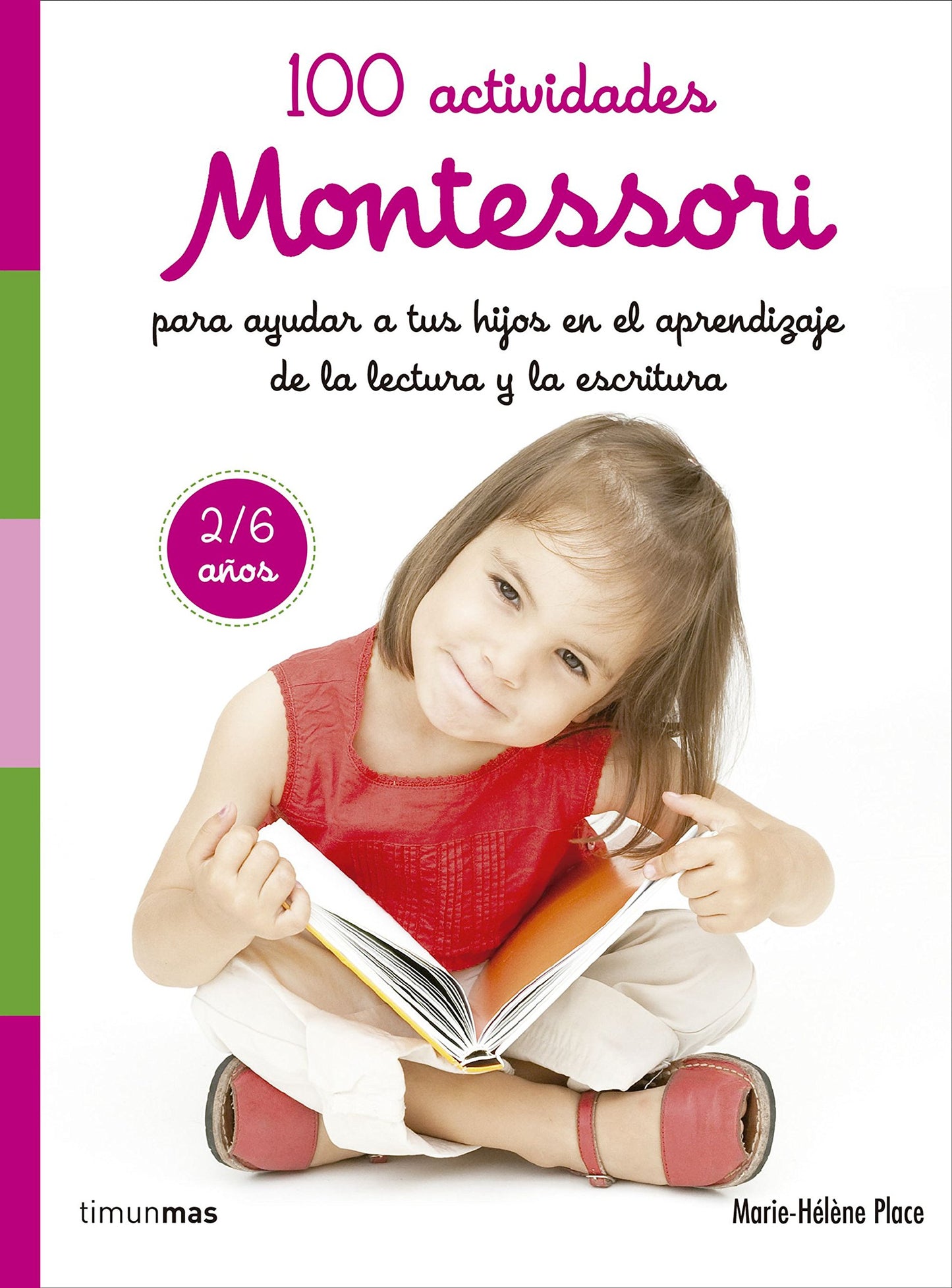 Libro: 100 actividades Montessori para ayudar a tus hijos en el aprendizaje de la lectu