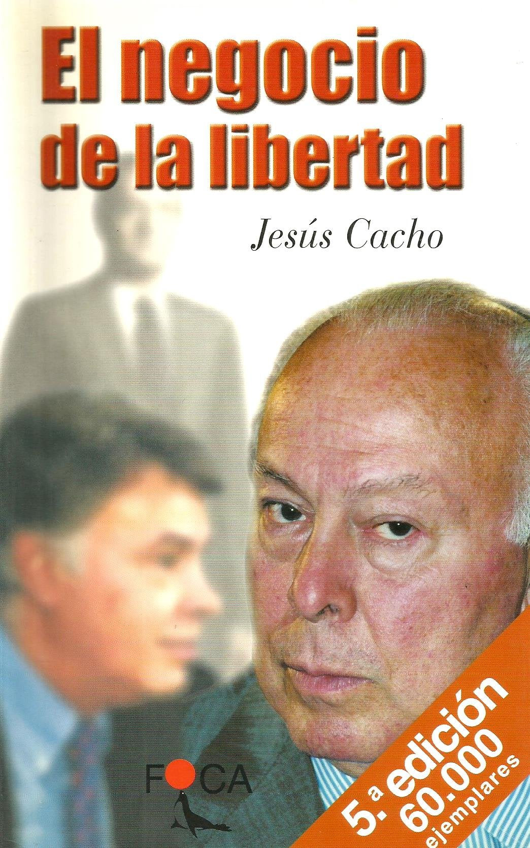 Libro: El negocio de la libertad (Investigación) (Spanish Edition)