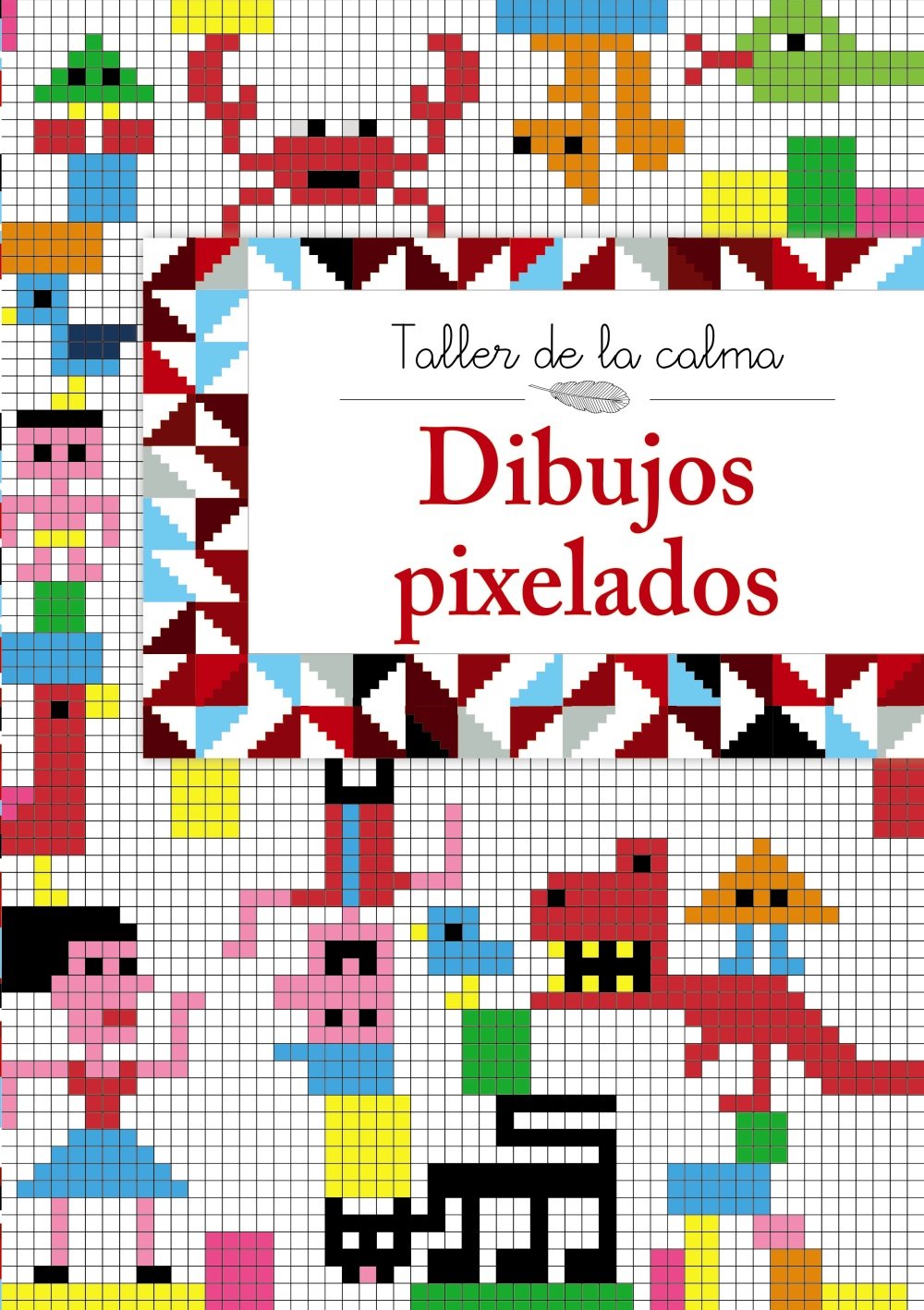 Libro: Taller de la calma. Dibujos pixelados