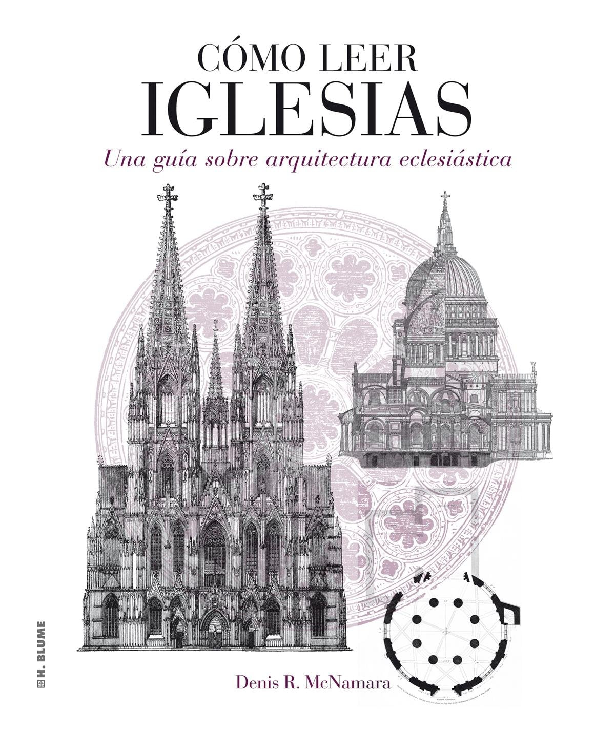 Libro: Cómo leer iglesias: Un curso intensivo sobre arquitectura eclesiástica: 3