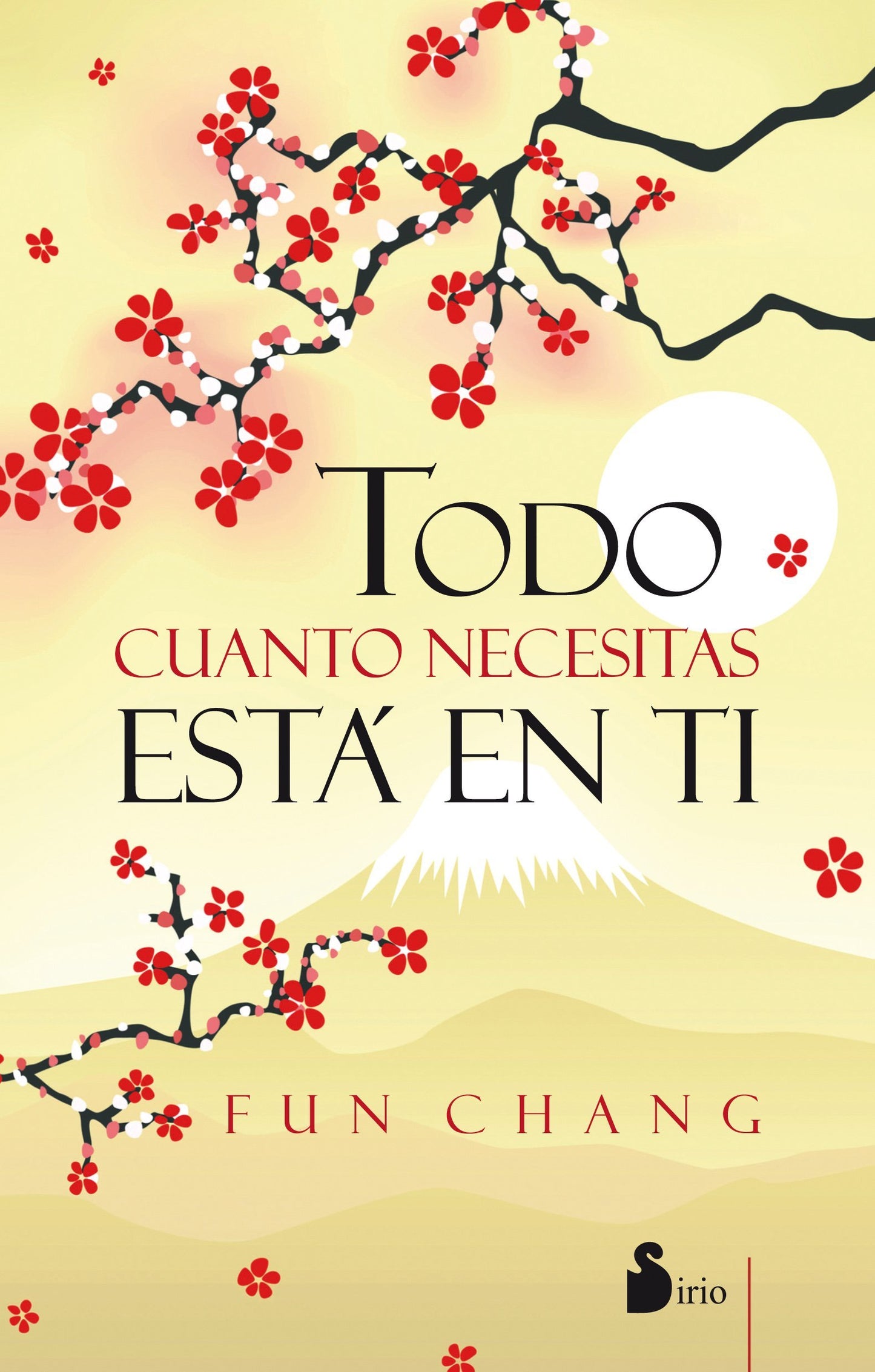 Libro: TODO CUANTO NECESITAS ESTA EN TI (SIRIO)