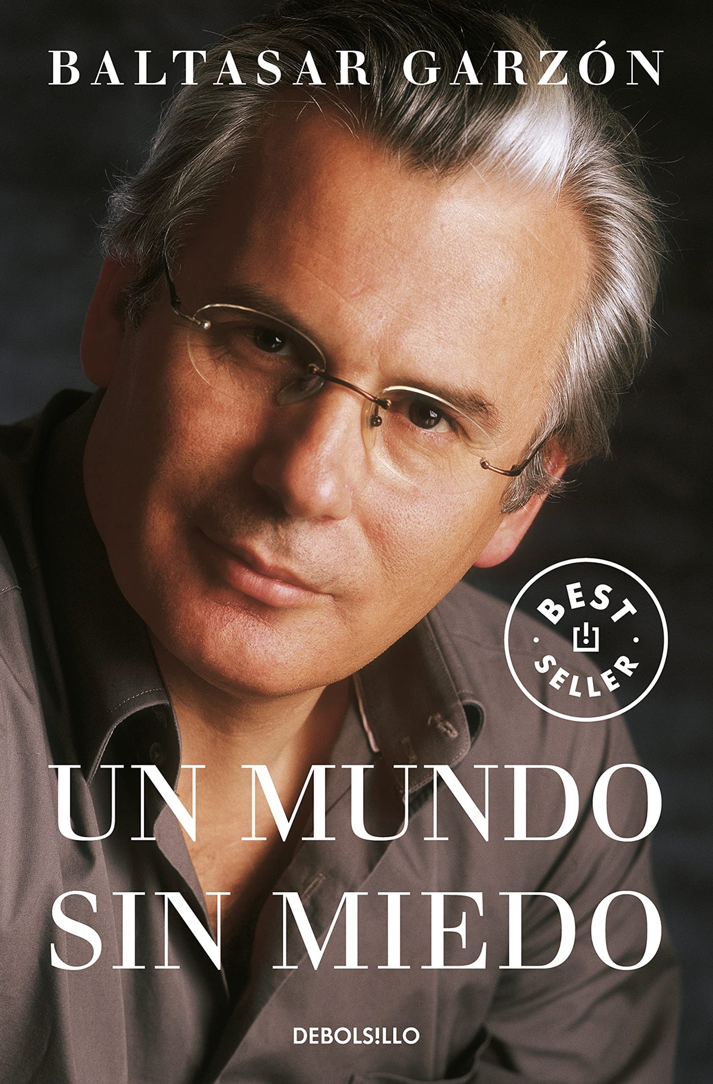 Libro: Un mundo sin miedo (Best Seller) (Spanish Edition)