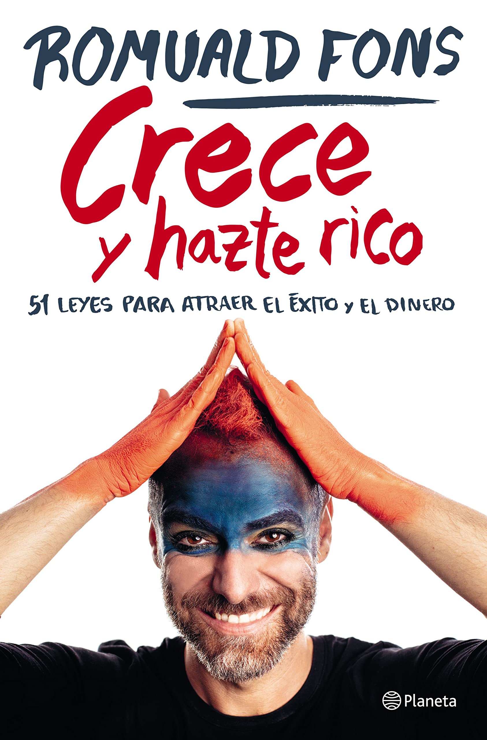Libro: Crece y hazte rico: 51 leyes para atraer el éxito y el dinero (No Ficción)
