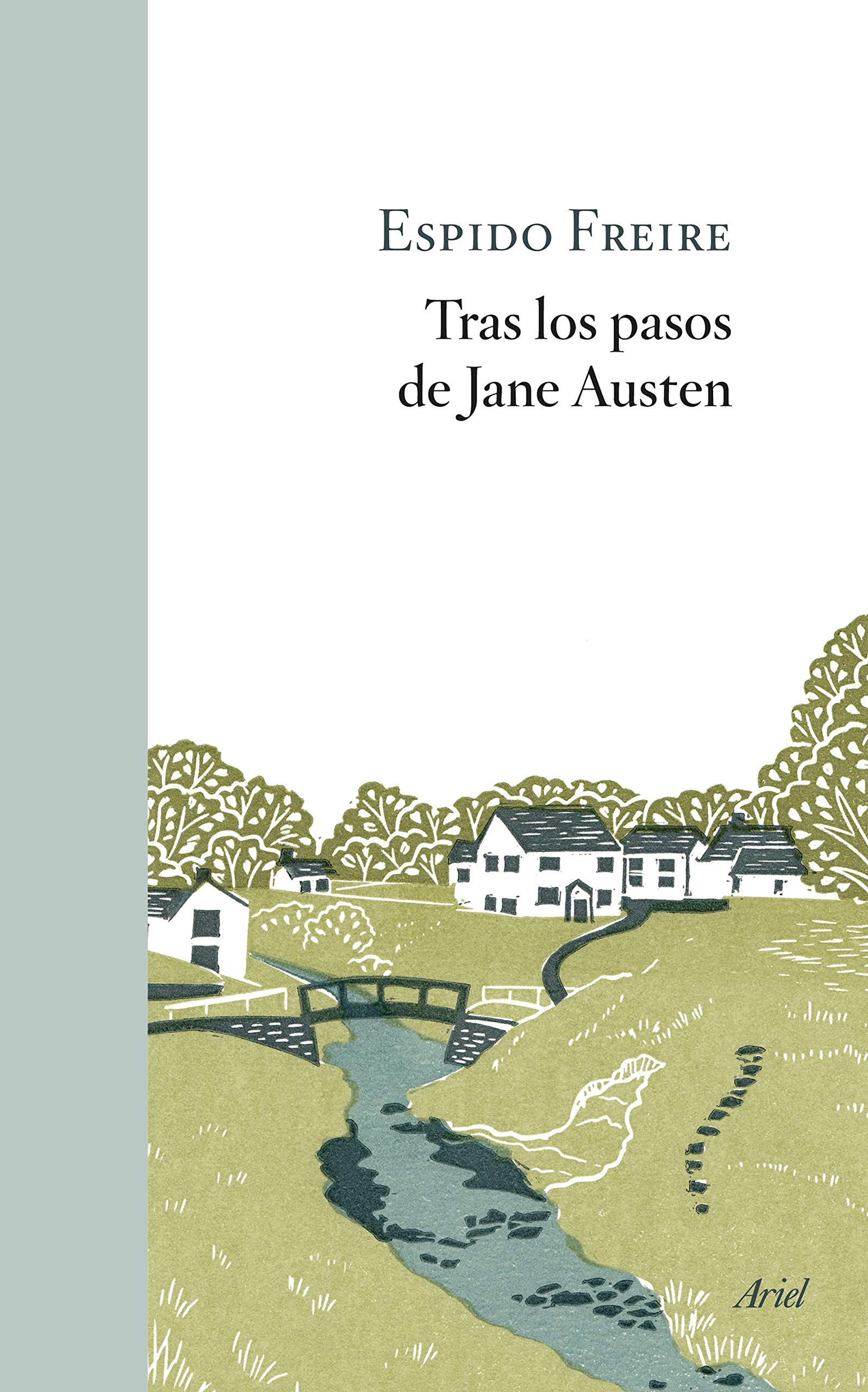 Libro: Tras los pasos de Jane Austen: Tras los pasos de Jane Austen (Ariel)