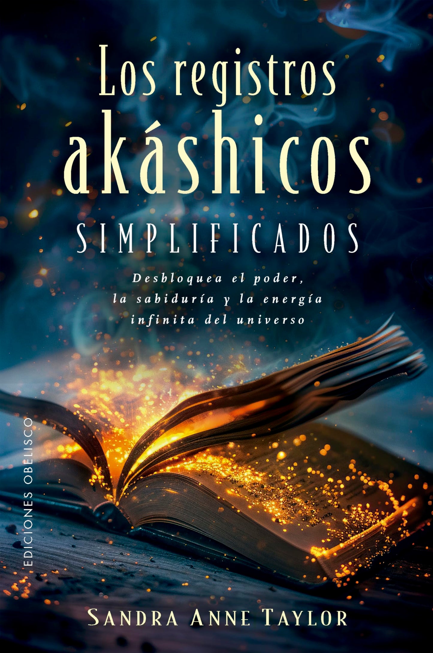 Libro: LOS REGISTROS AKASHICOS SIMPLIFICADOS: Desbloquea el poder, la sabiduría y la energía infinitos del universo (Espiritualidad y vida interior)