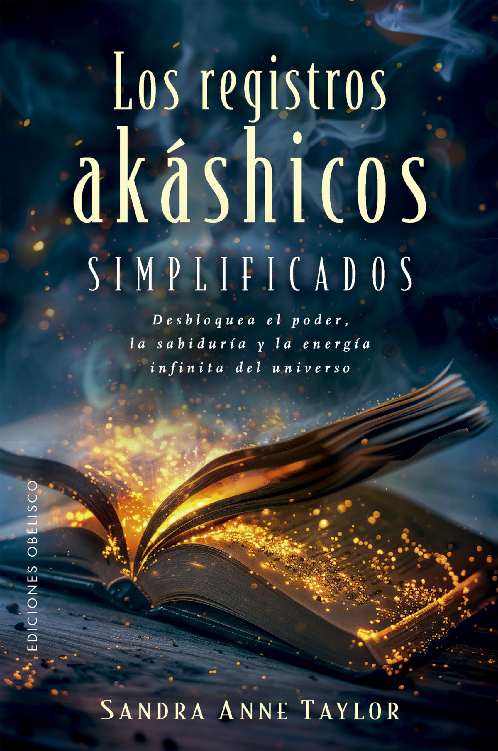 Libro: LOS REGISTROS AKASHICOS SIMPLIFICADOS: Desbloquea el poder, la sabiduría y la energía infinitos del universo (Espiritualidad y vida interior)