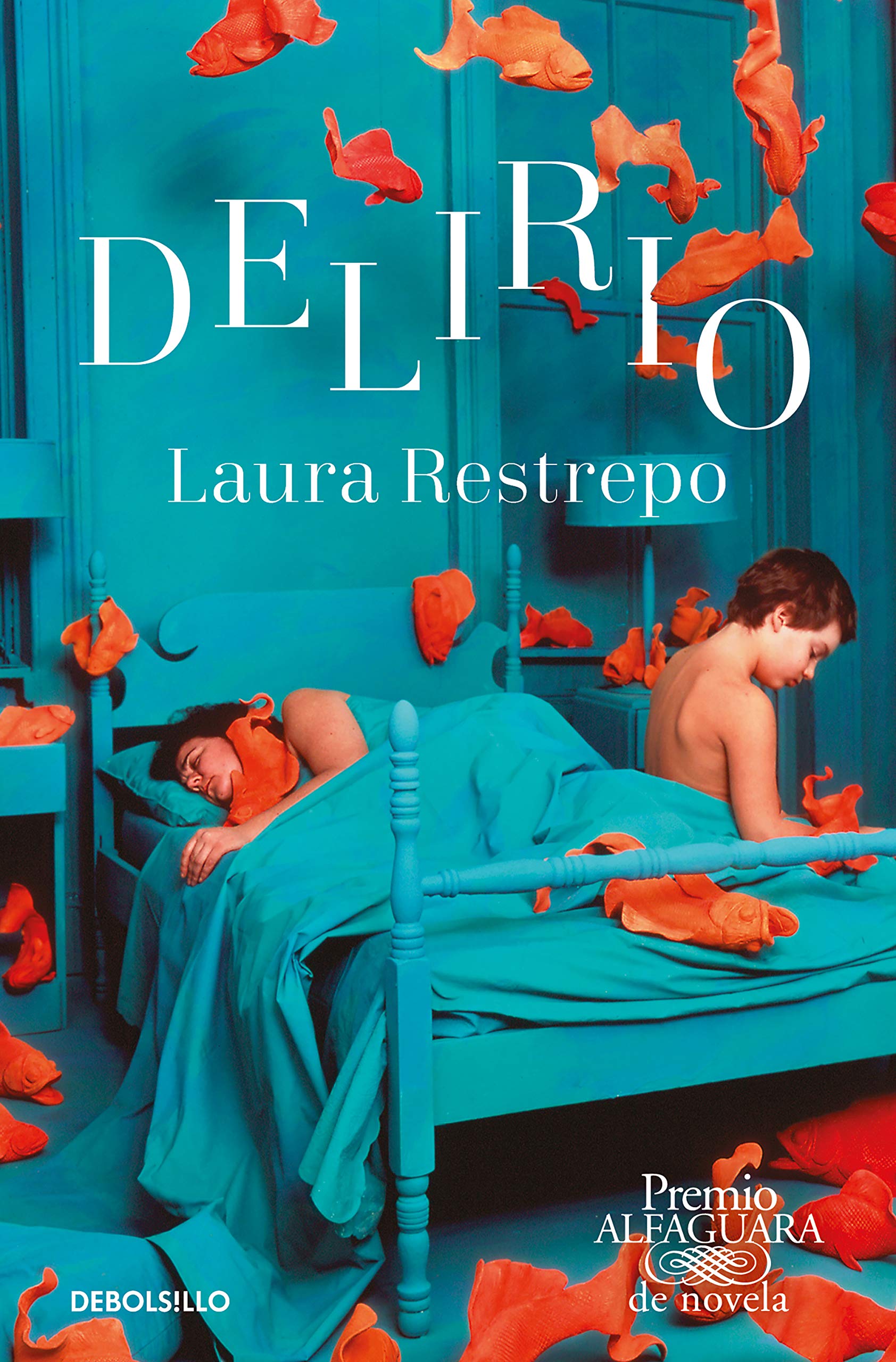 Libro: Delirio (Premio Alfaguara de novela 2004)