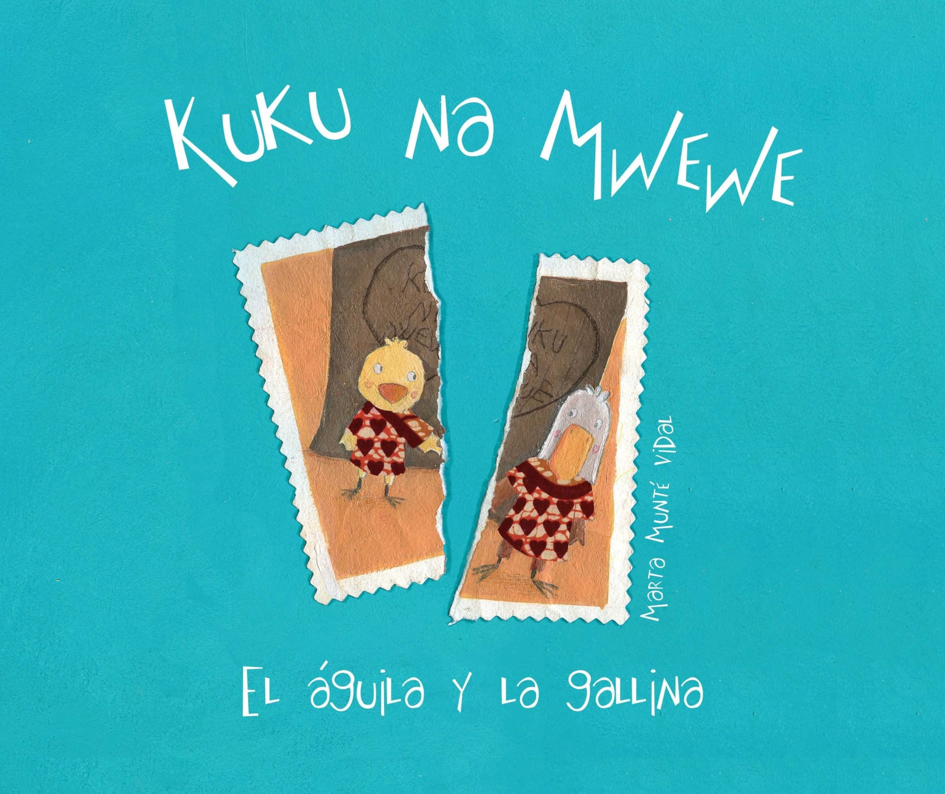 Libro: Kuku na Mwewe: El aguila y la gallina (INFANTIL)