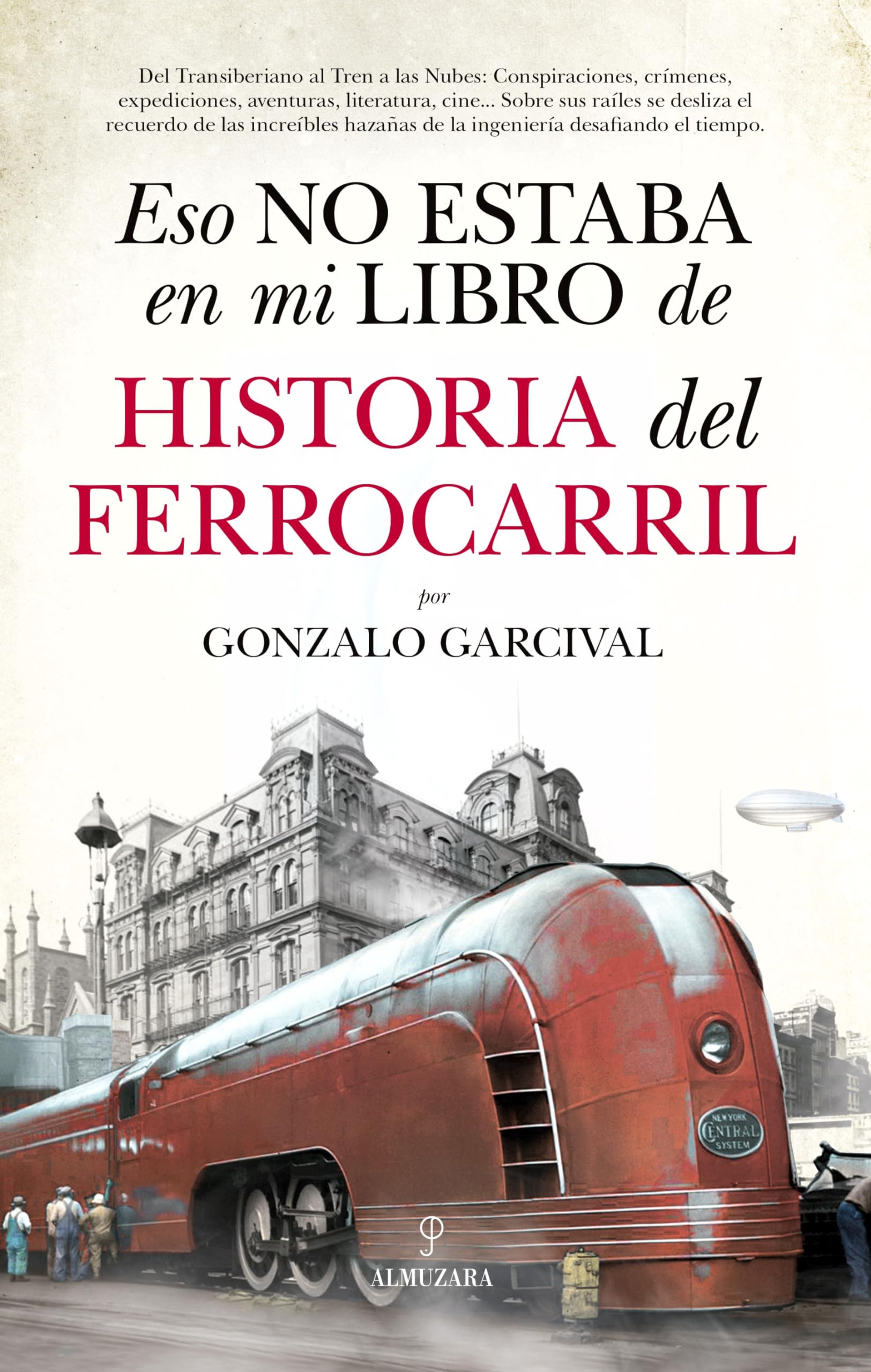 Libro: Eso no estaba en mi libro de Historia del Ferrocarril