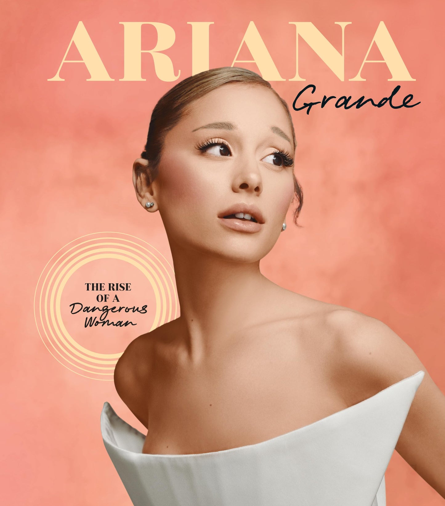 Libro: Ariana Grande: The Rise of a Dangerous Woman (Spotlight on a Legend)
