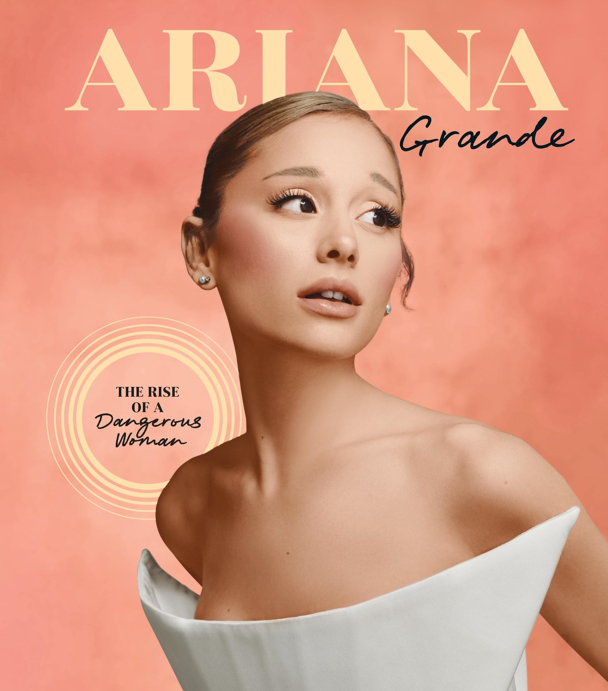 Libro: Ariana Grande: The Rise of a Dangerous Woman (Spotlight on a Legend)