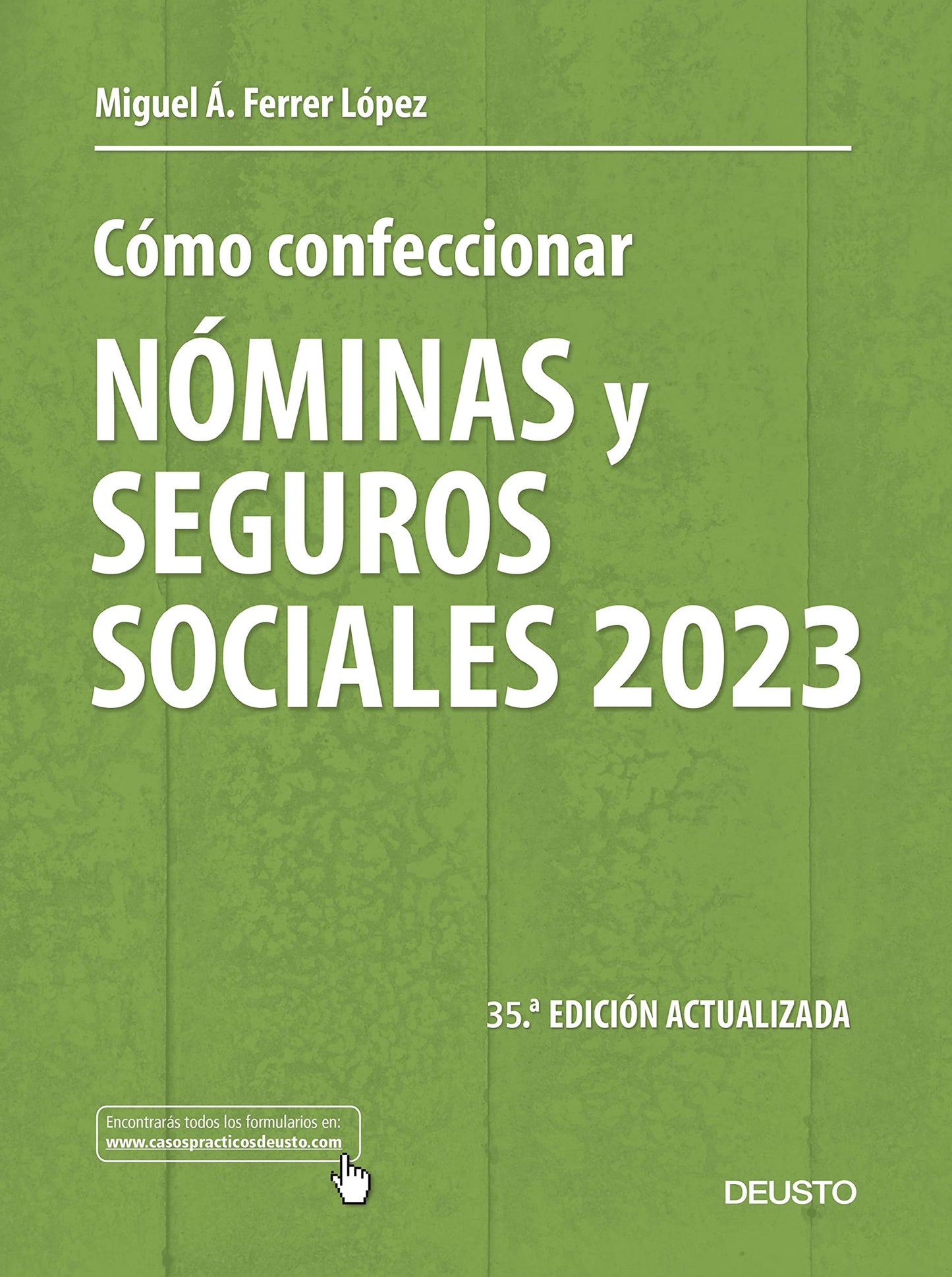 Libro: Cómo confeccionar nóminas y seguros sociales 2023 (Deusto)