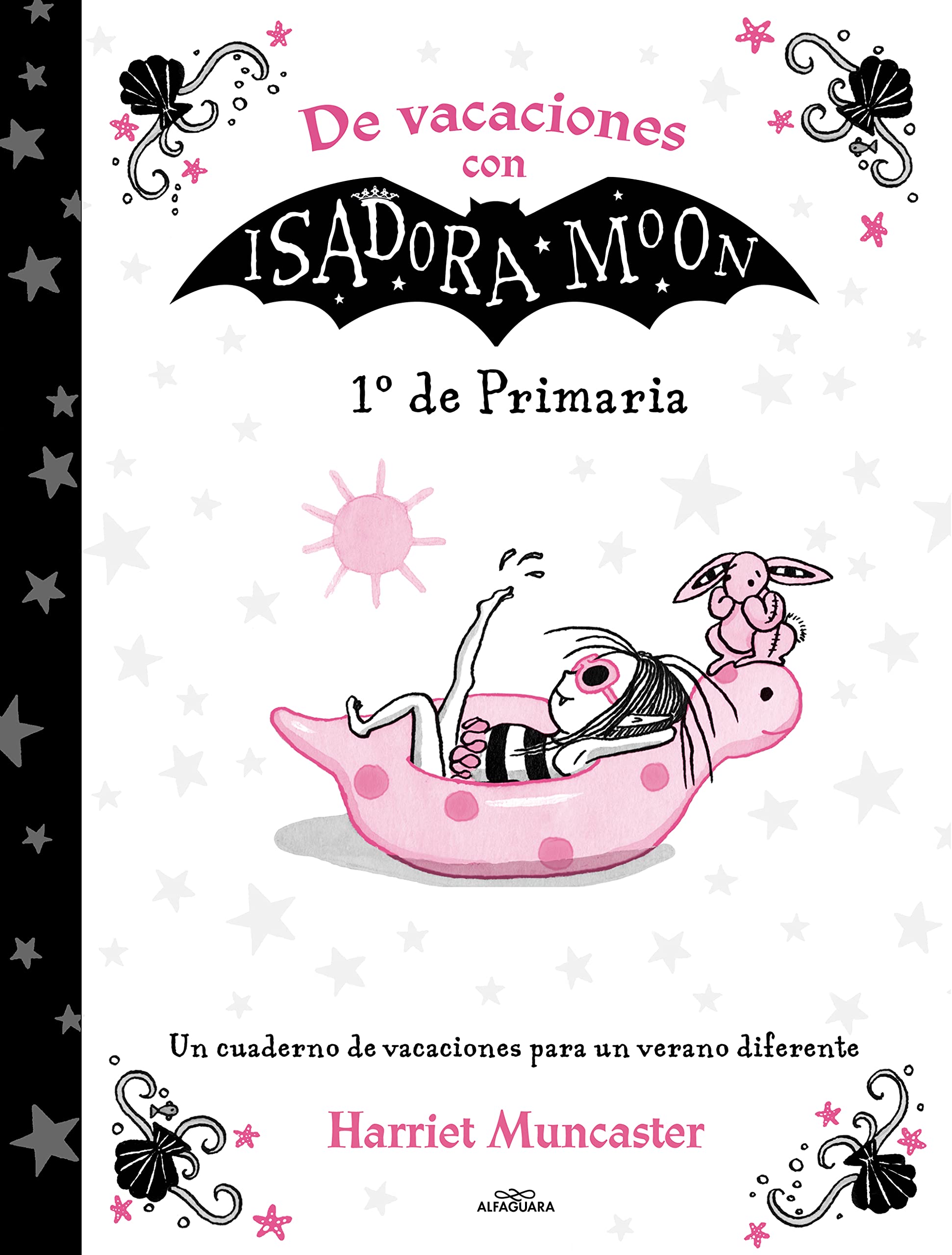 De vacaciones con Isadora Moon - 1º de Primaria: Un cuaderno de vacaciones para un verano diferente: Volumen (Harriet Muncaster)