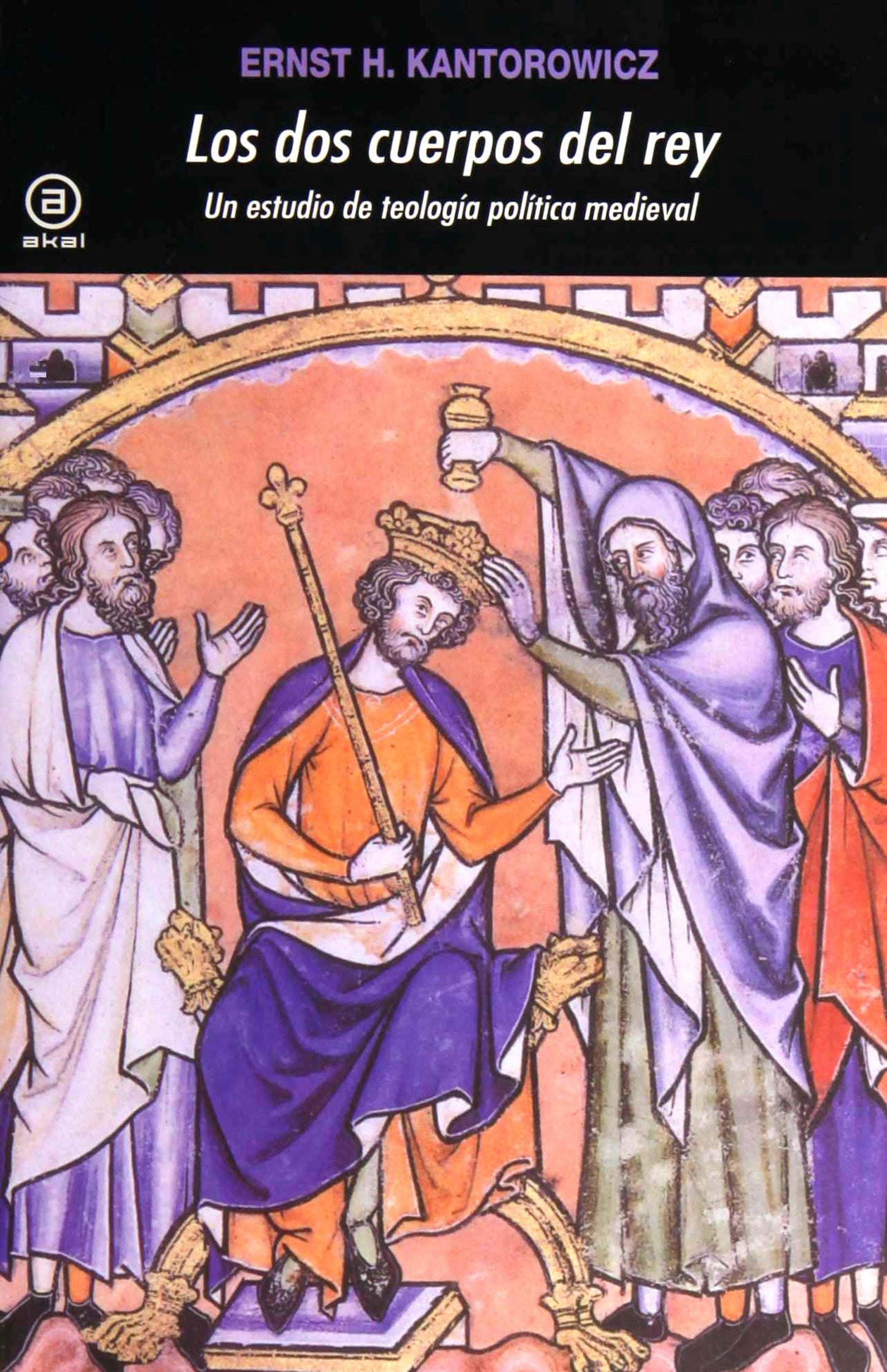 Libro: Los dos cuerpos del rey: Un estudio de teología política medieval