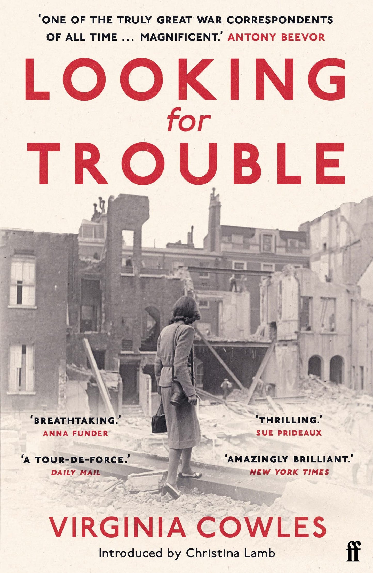 Libro: Looking for Trouble: 'One of the truly great war correspondents: magnificent.' (Antony Beevor)