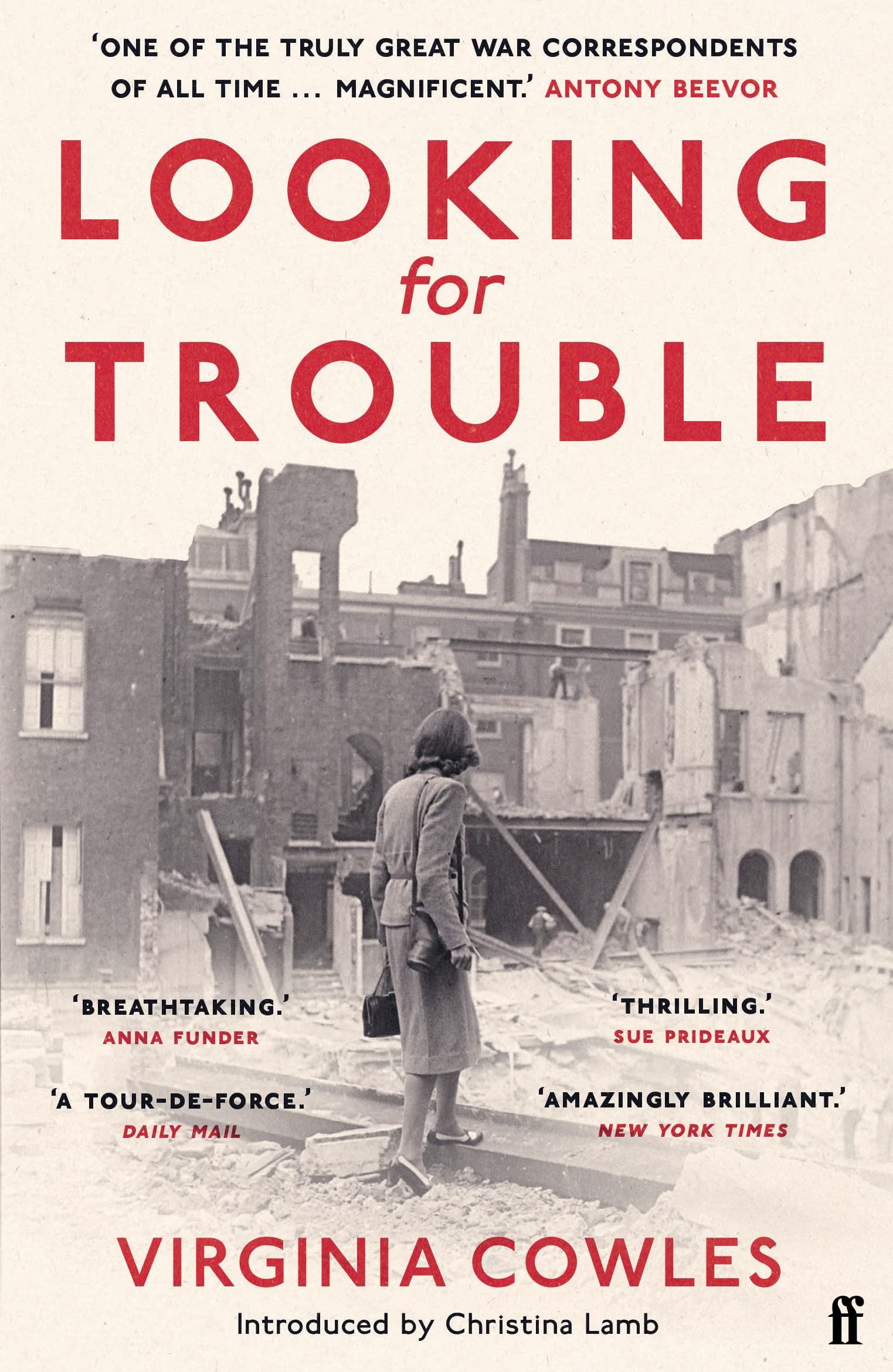 Libro: Looking for Trouble: 'One of the truly great war correspondents: magnificent.' (Antony Beevor)